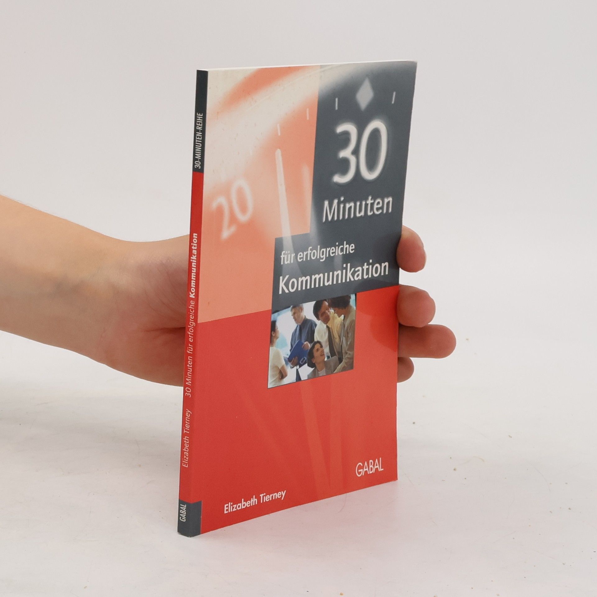 Elizabeth Tierney 30 Minuten für erfolgreiche Kommunikation