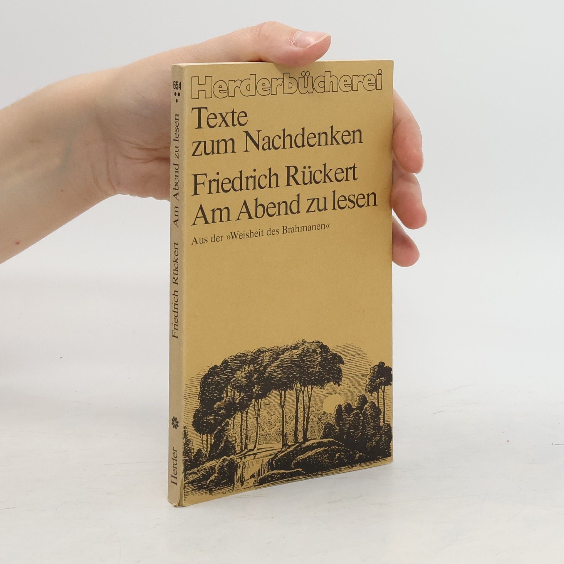 Friedrich Rückert Texte zum Nachdenken. Am Abend zu lesen