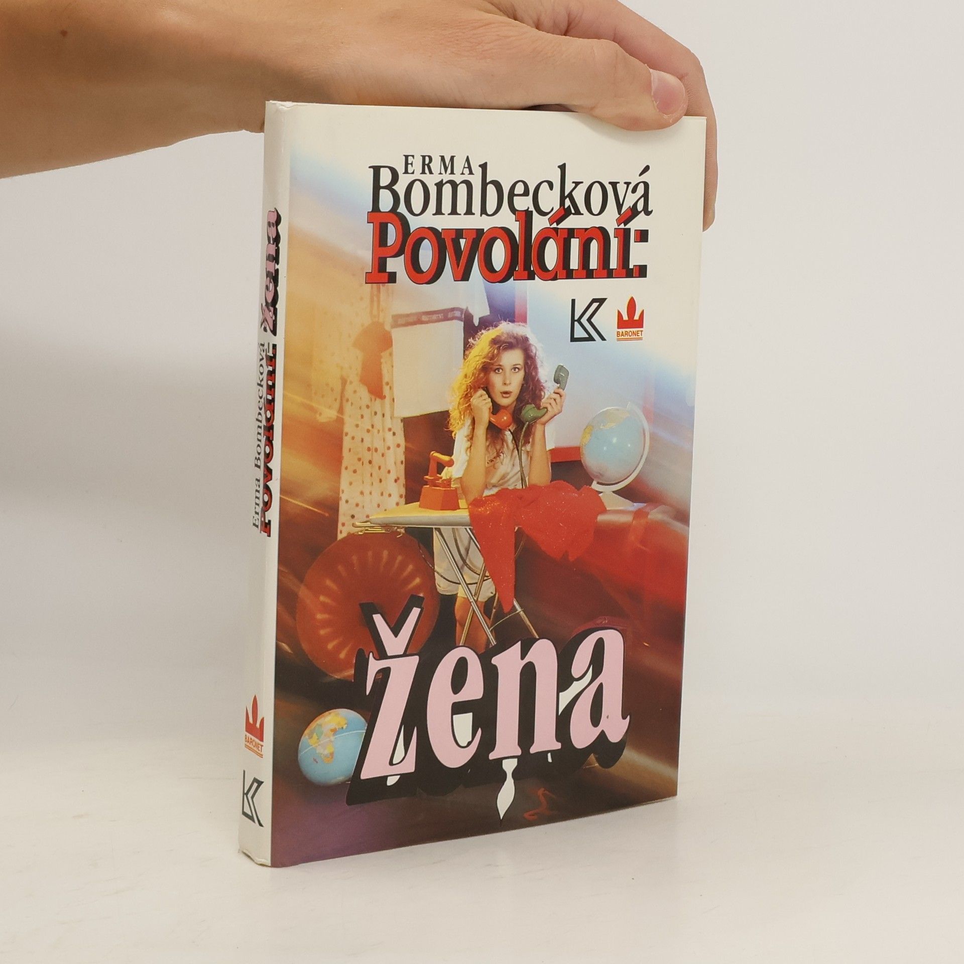 Erma Bombeck Povolání: žena