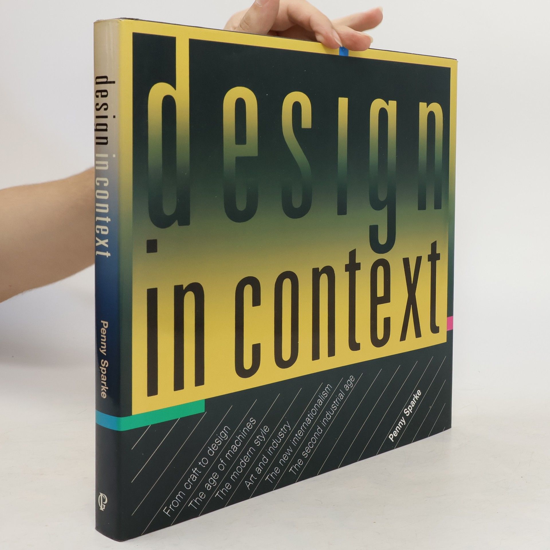 Penny Sparke Design in Context