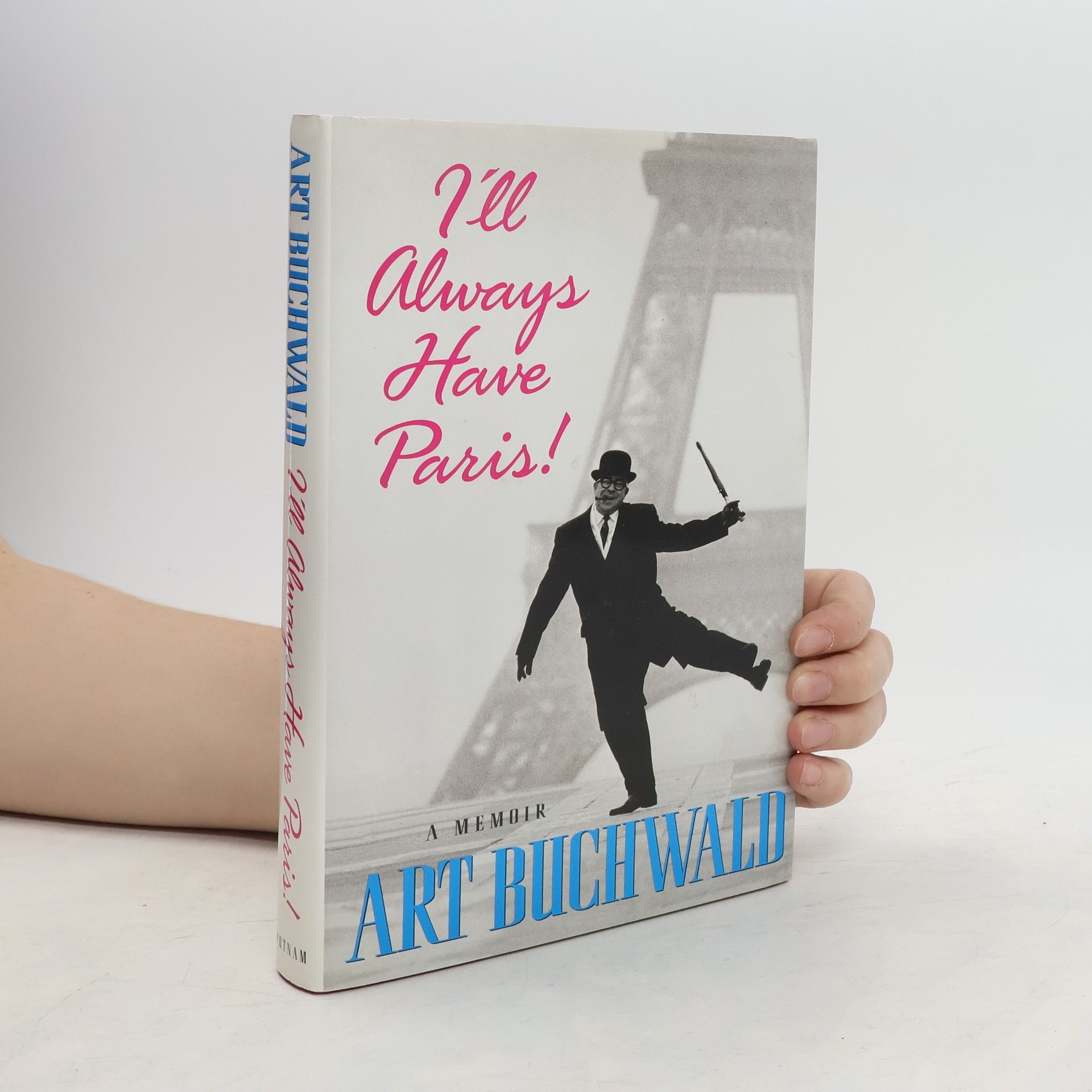 Art Buchwald I'll Always Have Paris