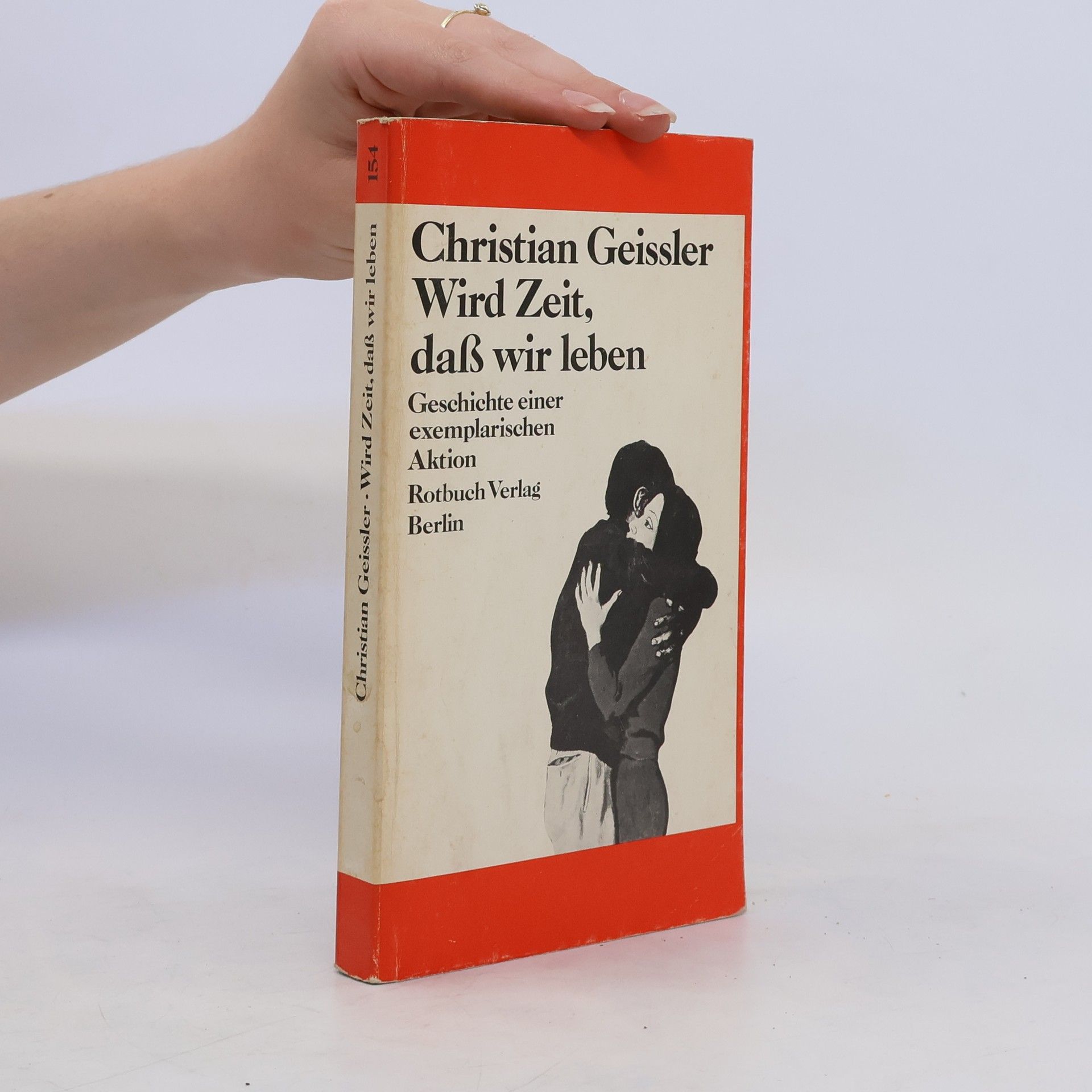 Christian Geissler Wird Zeit, daß wir leben