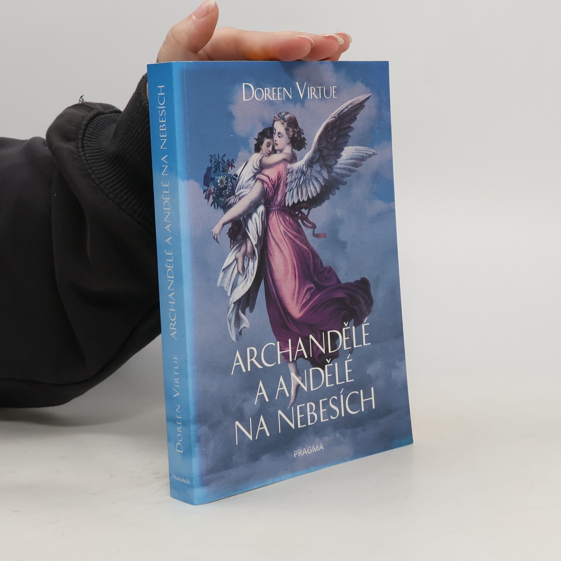 Doreen Virtue Archandělé a andělé na nebesích