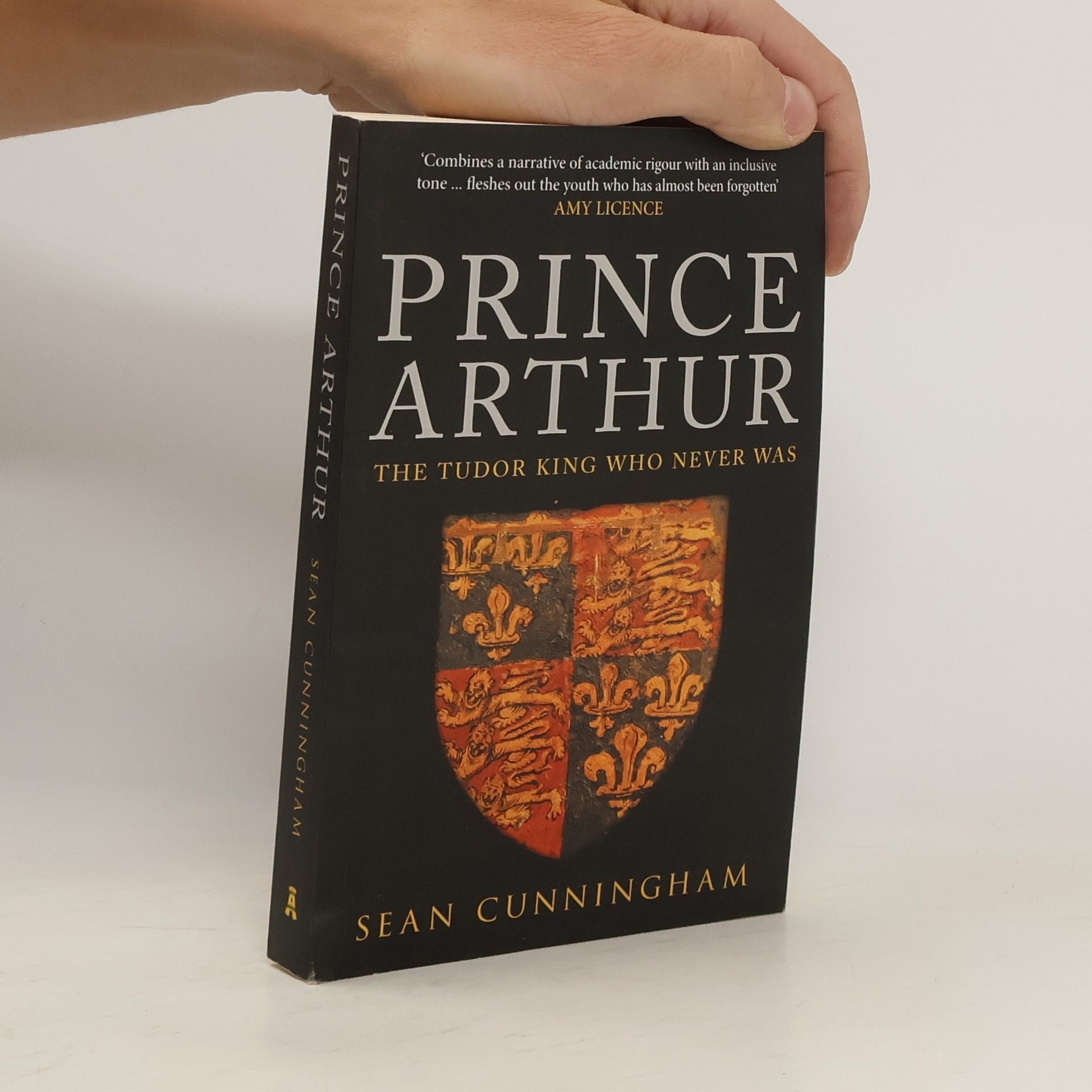 Sean Cunningham Prince Arthur: The Tudor King Who Never Was