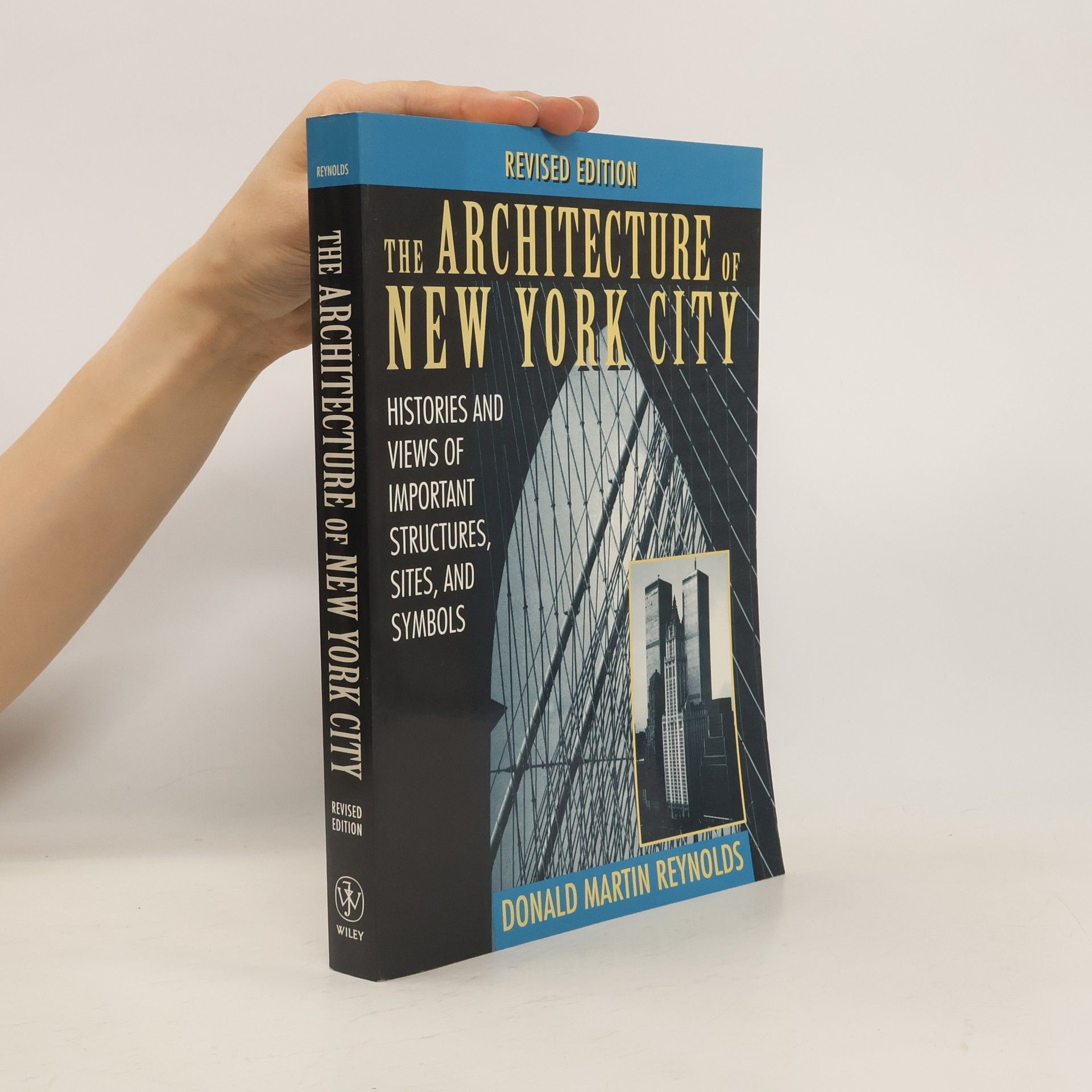 Donald Martin Reynolds The Architecture of New York City