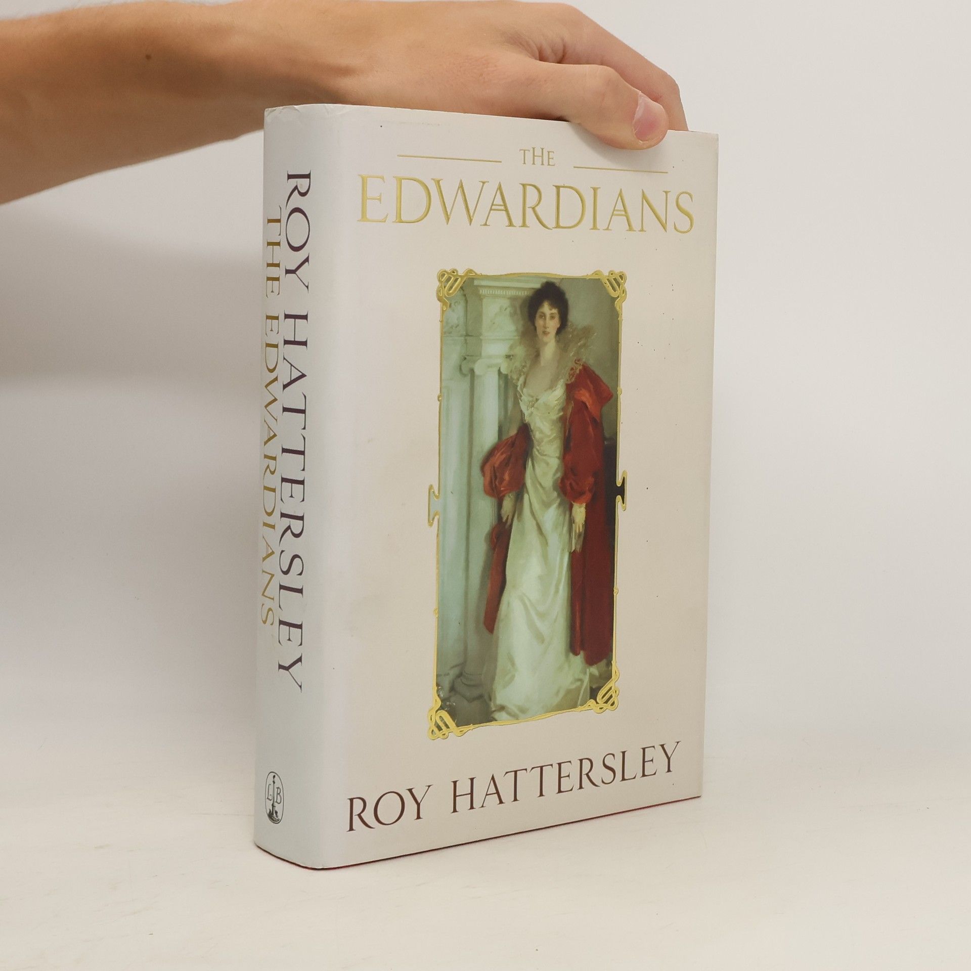Roy Hattersley The Edwardians
