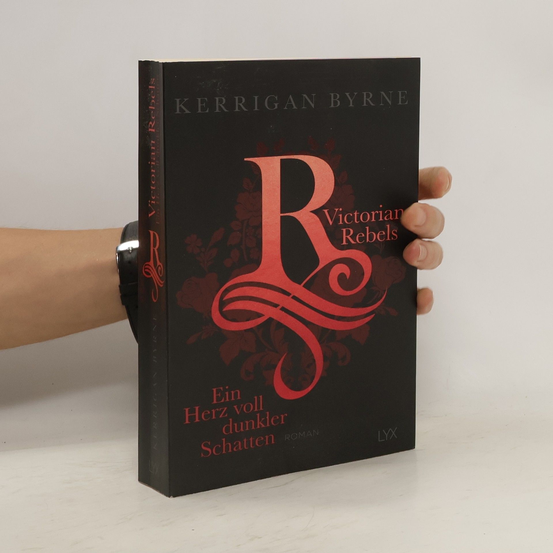 Kerrigan Byrne Victorian Rebels - Ein Herz voll dunkler Schatten