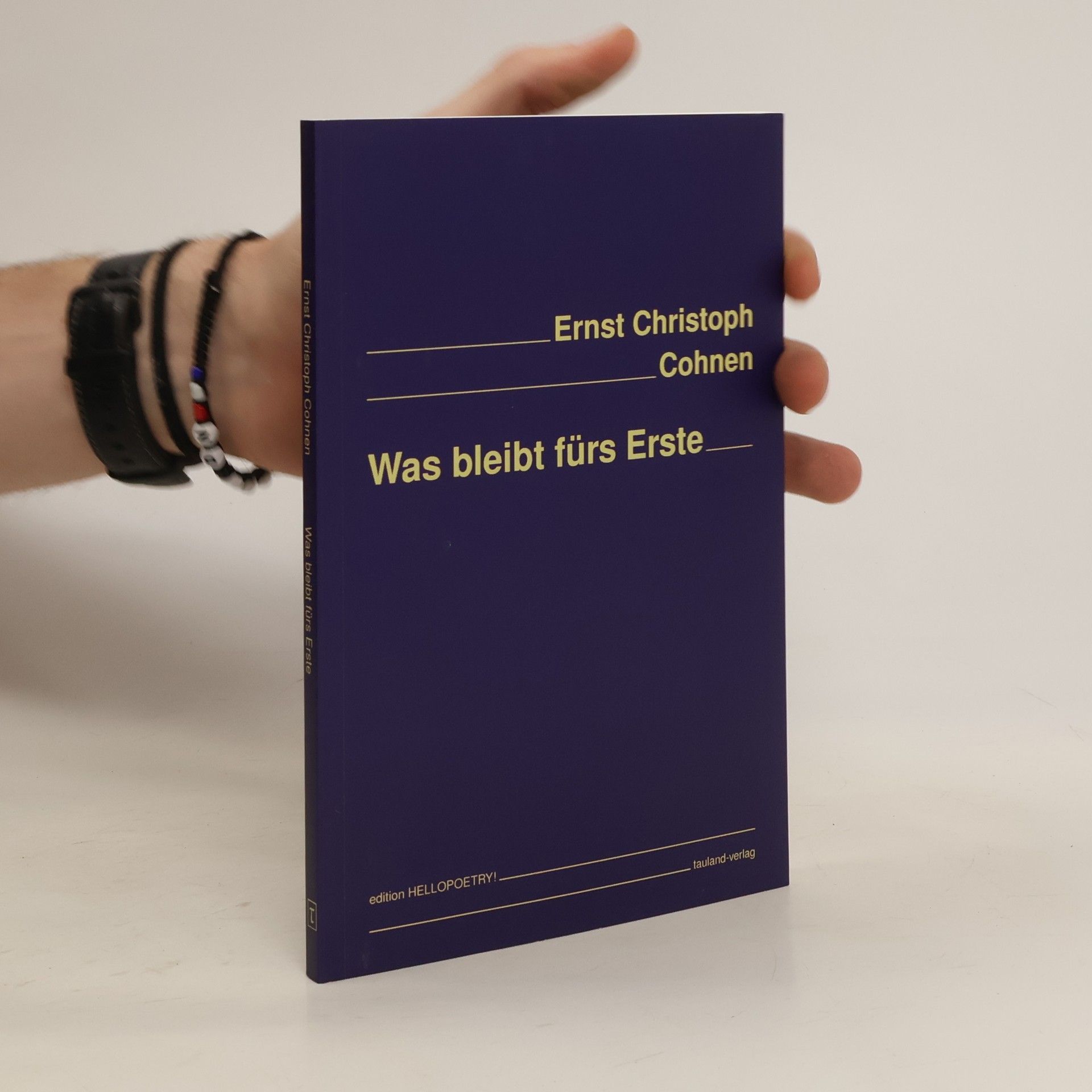 Ernst Christoph Cohnen Was bleibt fürs Erste