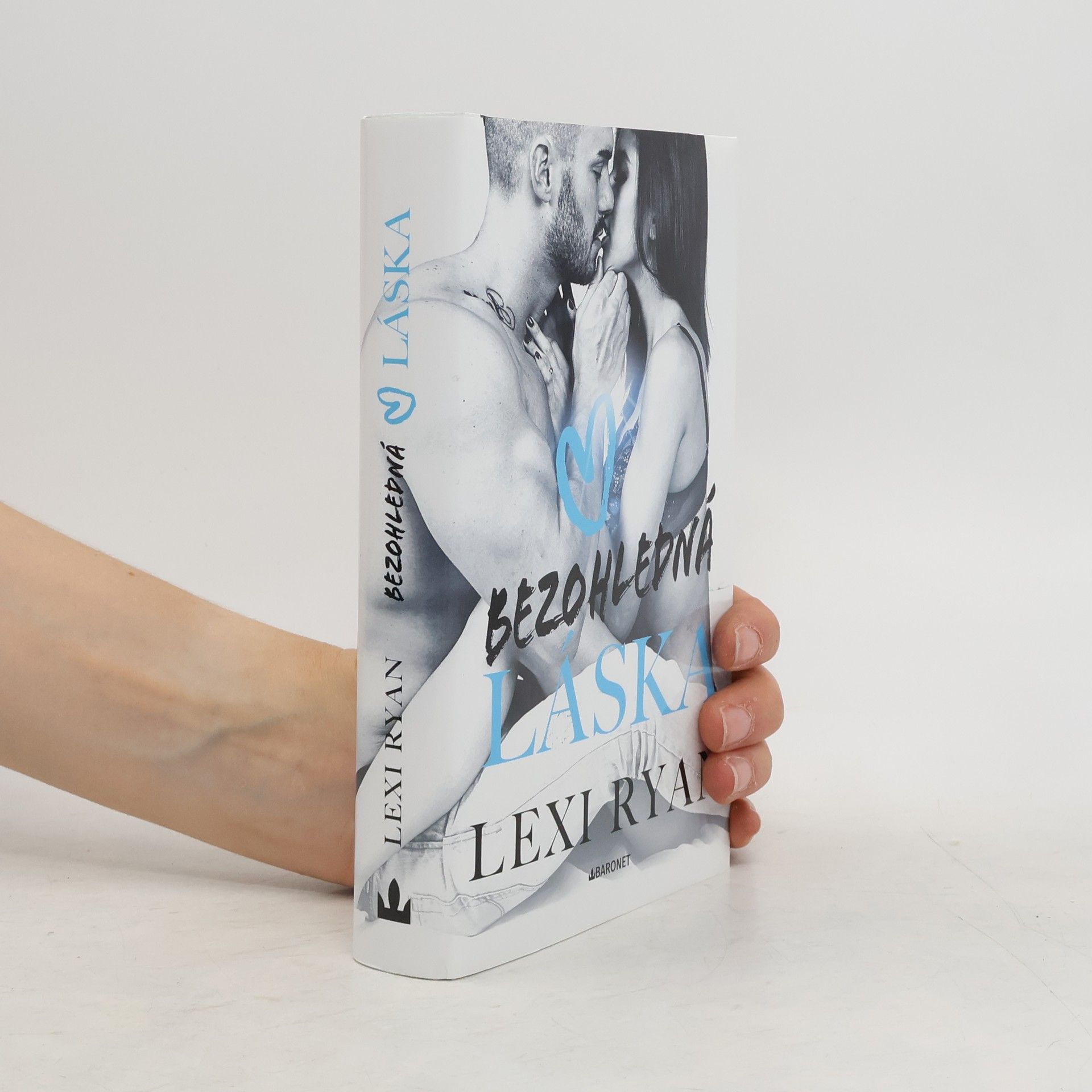 Lexi Ryan Bezohledná láska