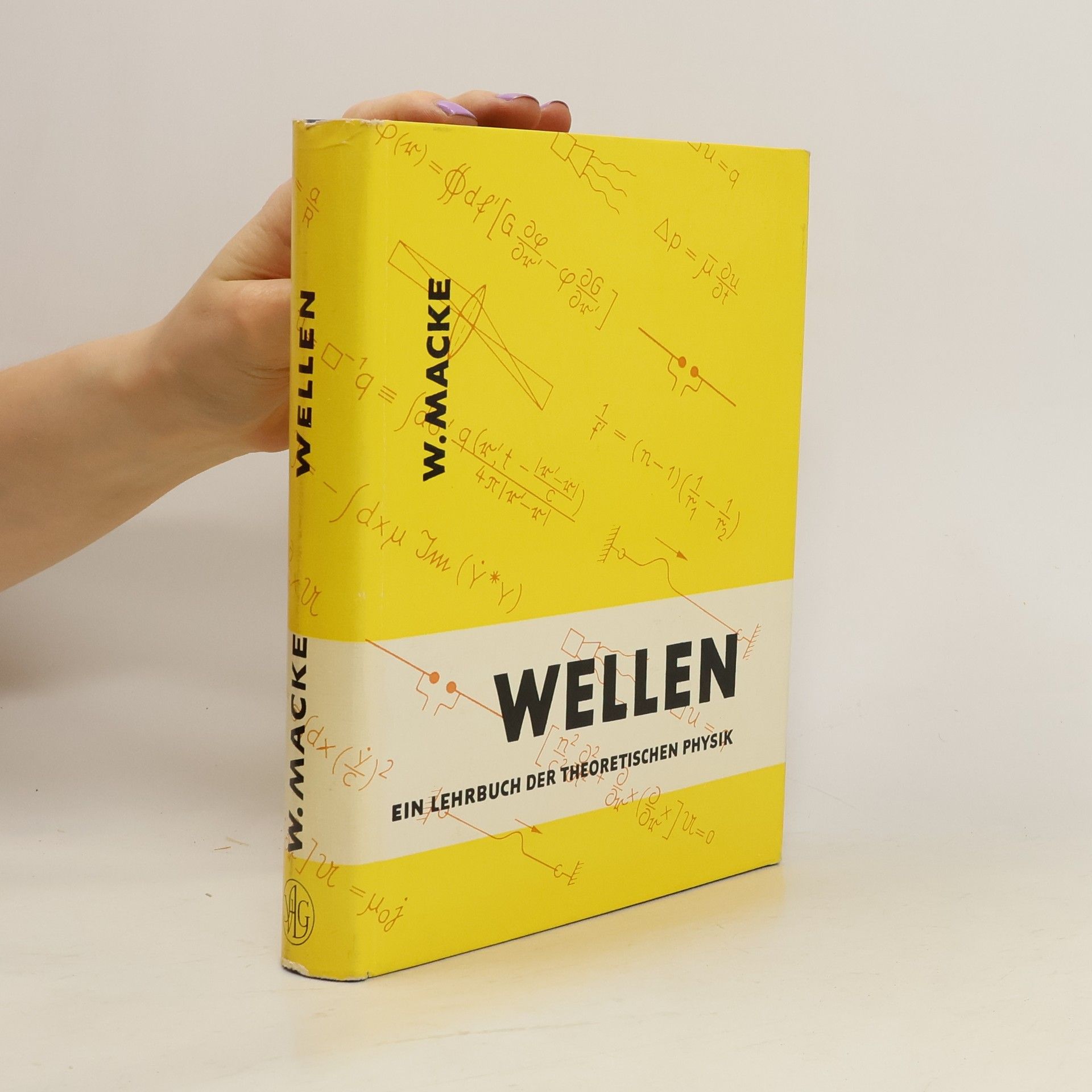 Wilhelm Macke Wellen. Ein Lehrbuch der theoretischen Physik