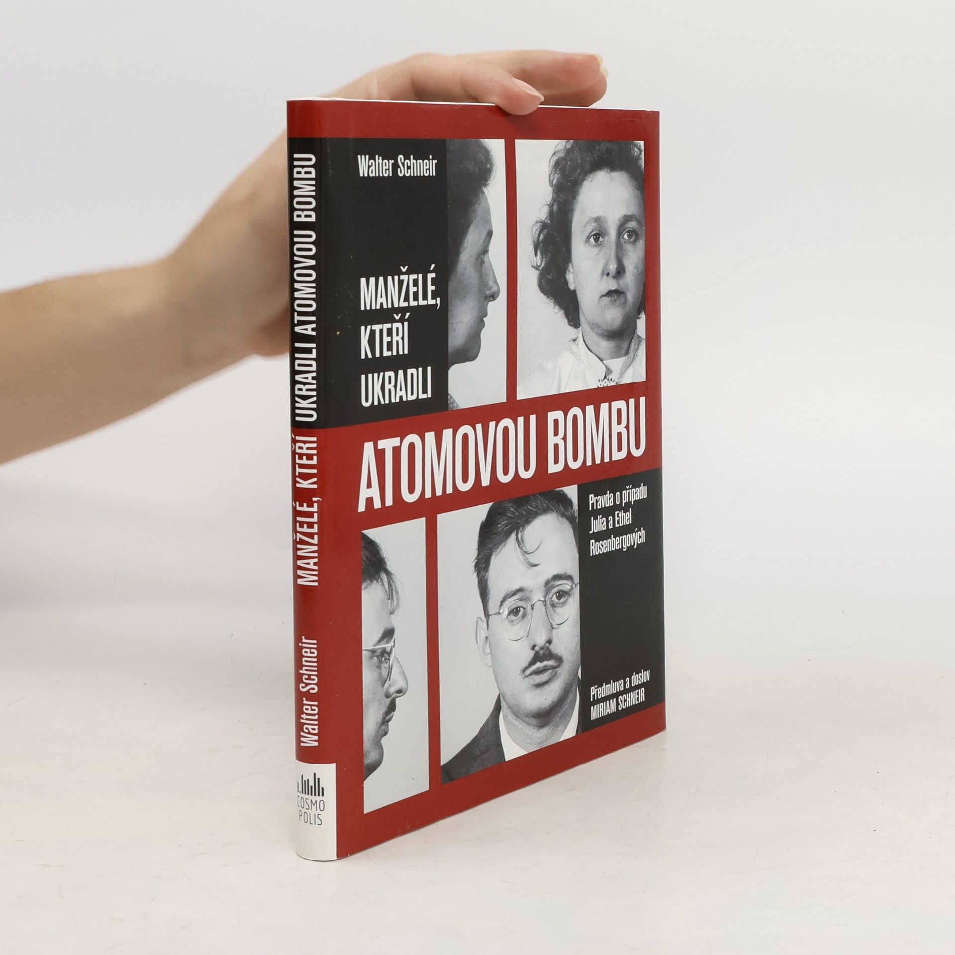 Walter Schneir Manželé, kteří ukradli atomovou bombu