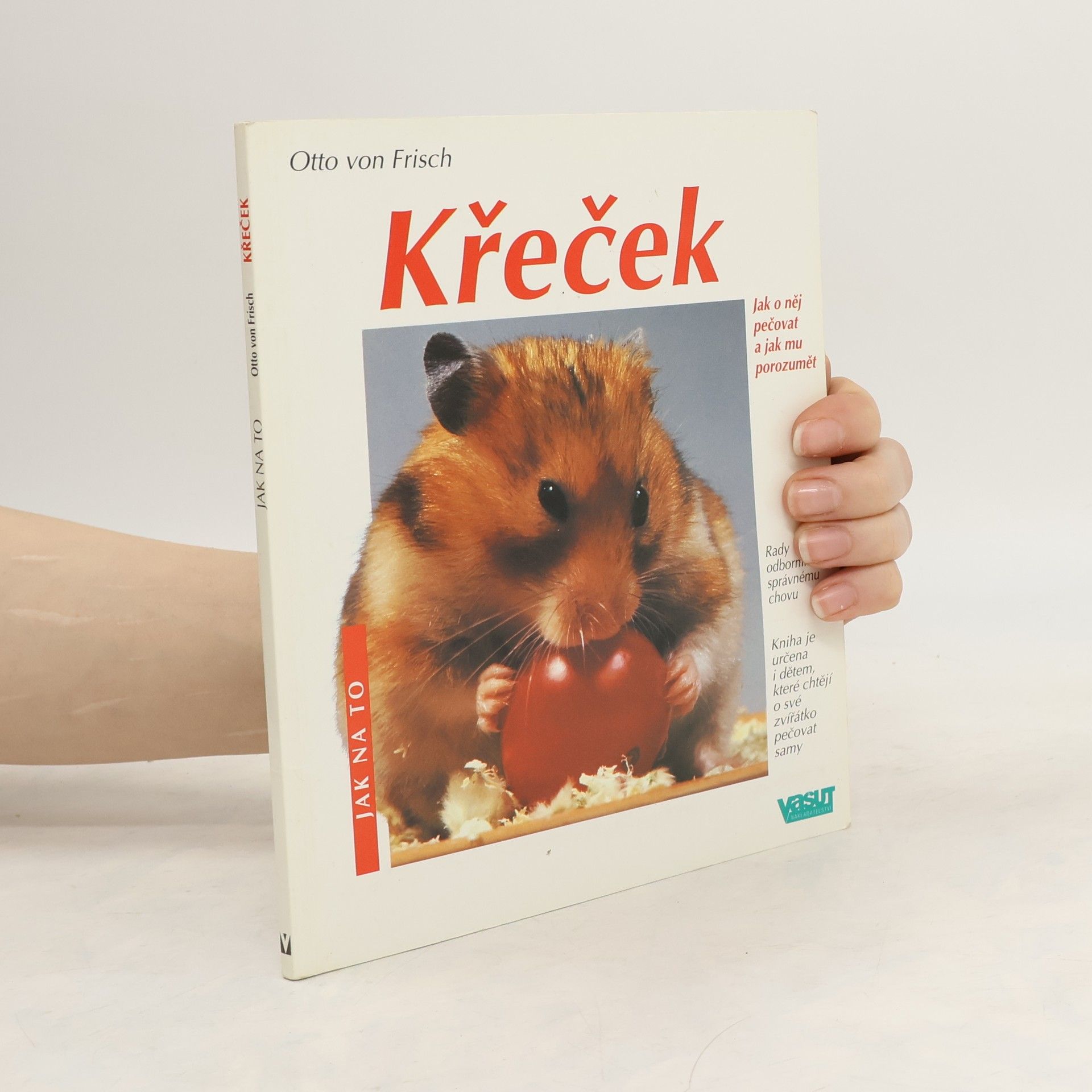 Otto fon Friš Křeček. Správná péče.