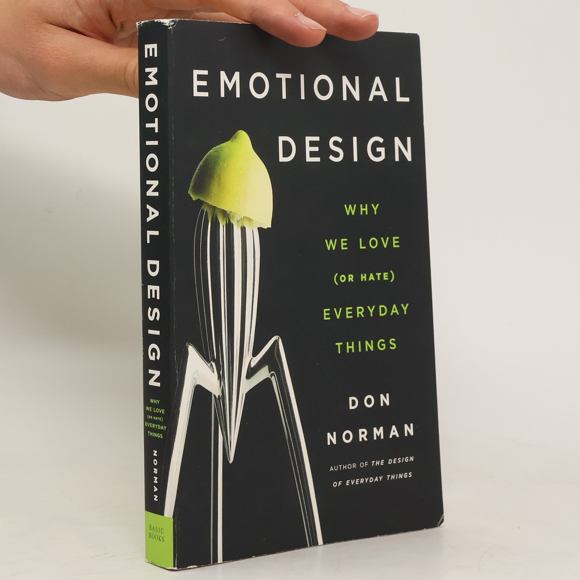 Donald A. Norman Emotional Design : Why We Love (Or Hate) Everyday Things