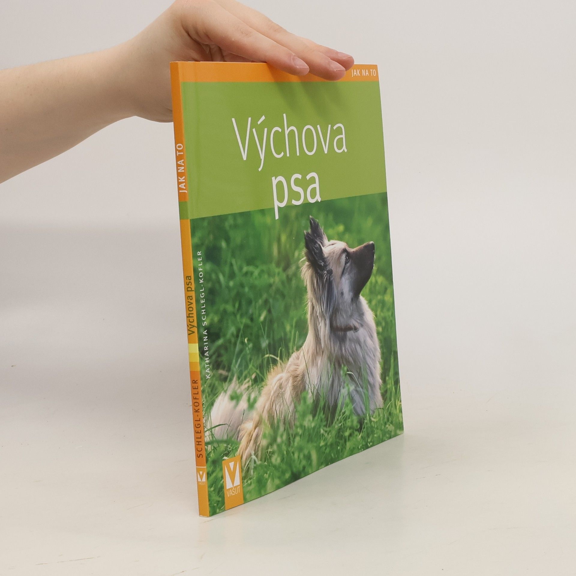 Katharina Schleg Kofler Výchova psa