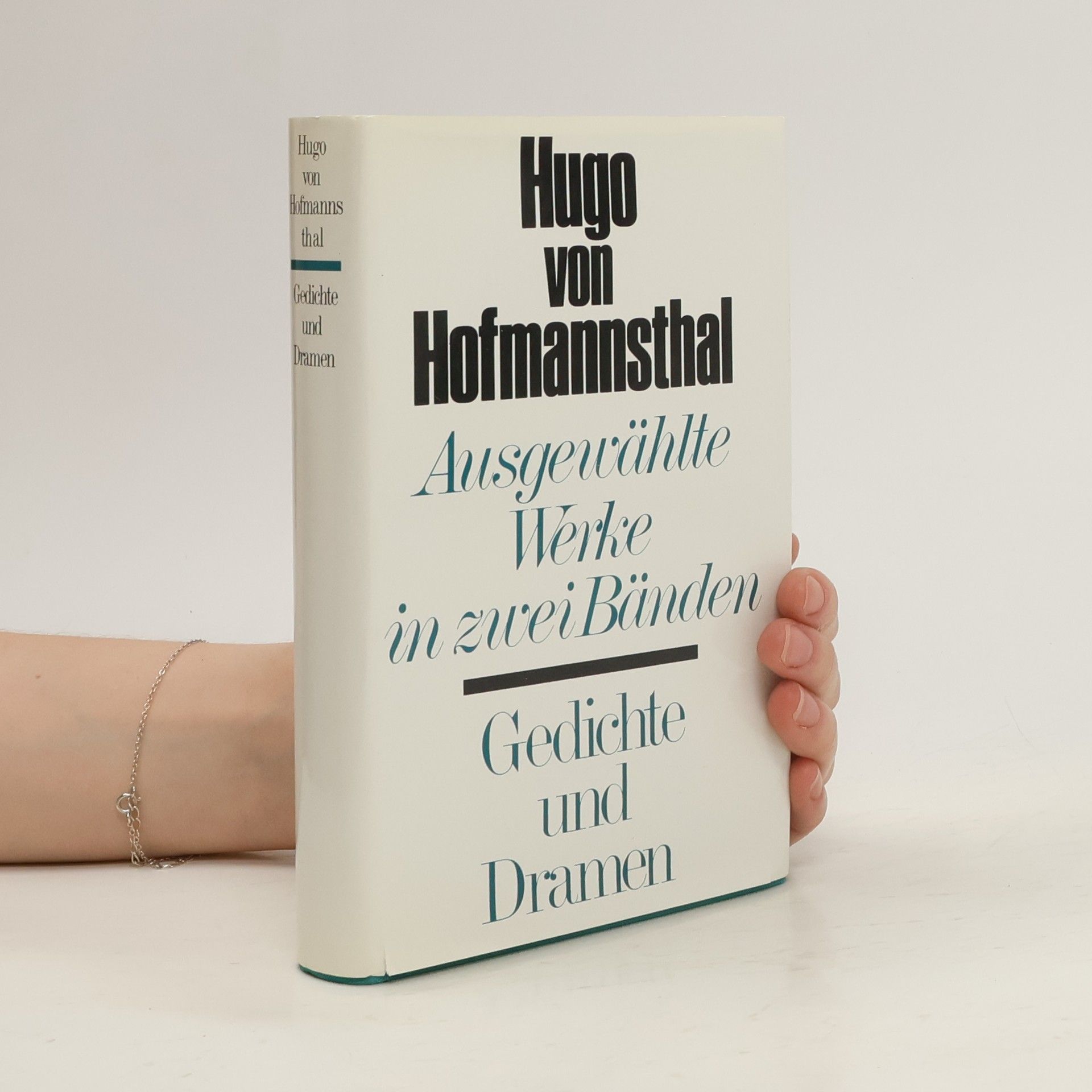 Hugo von Hofmannsthal Ausgewählte Werke. Band I. Gedichte und Dramen