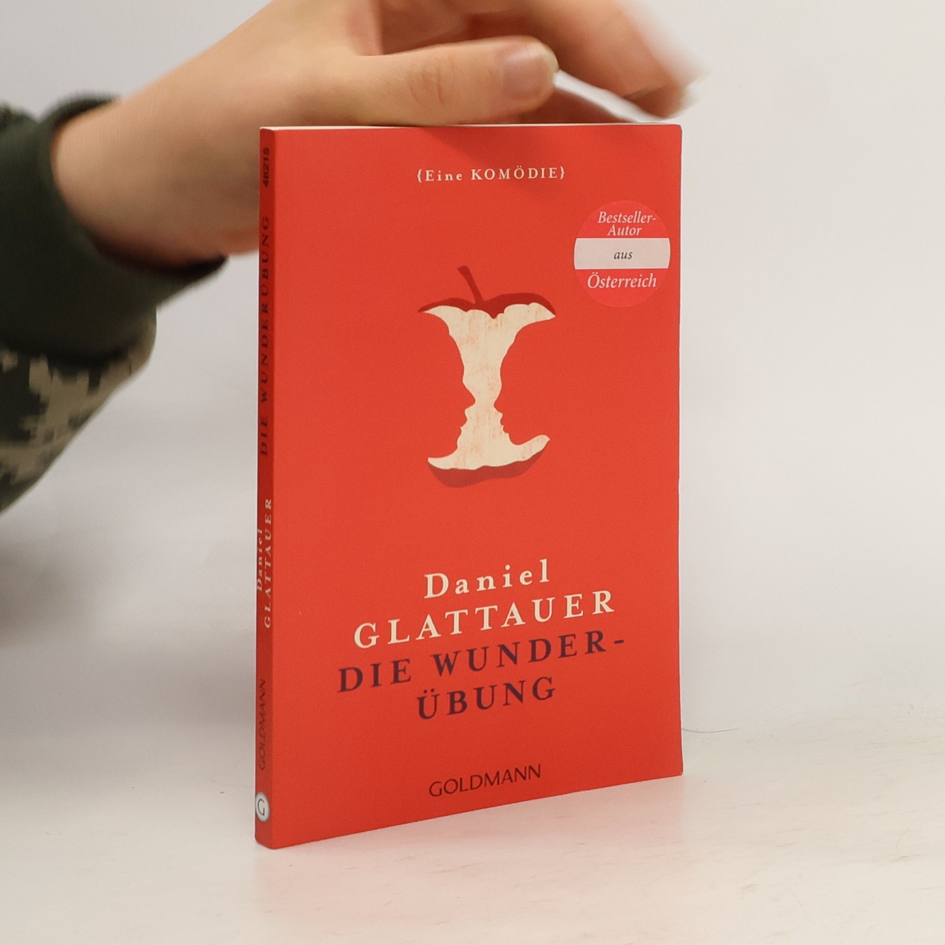 Daniel Glattauer Die Wunderübung. Eine Komödie
