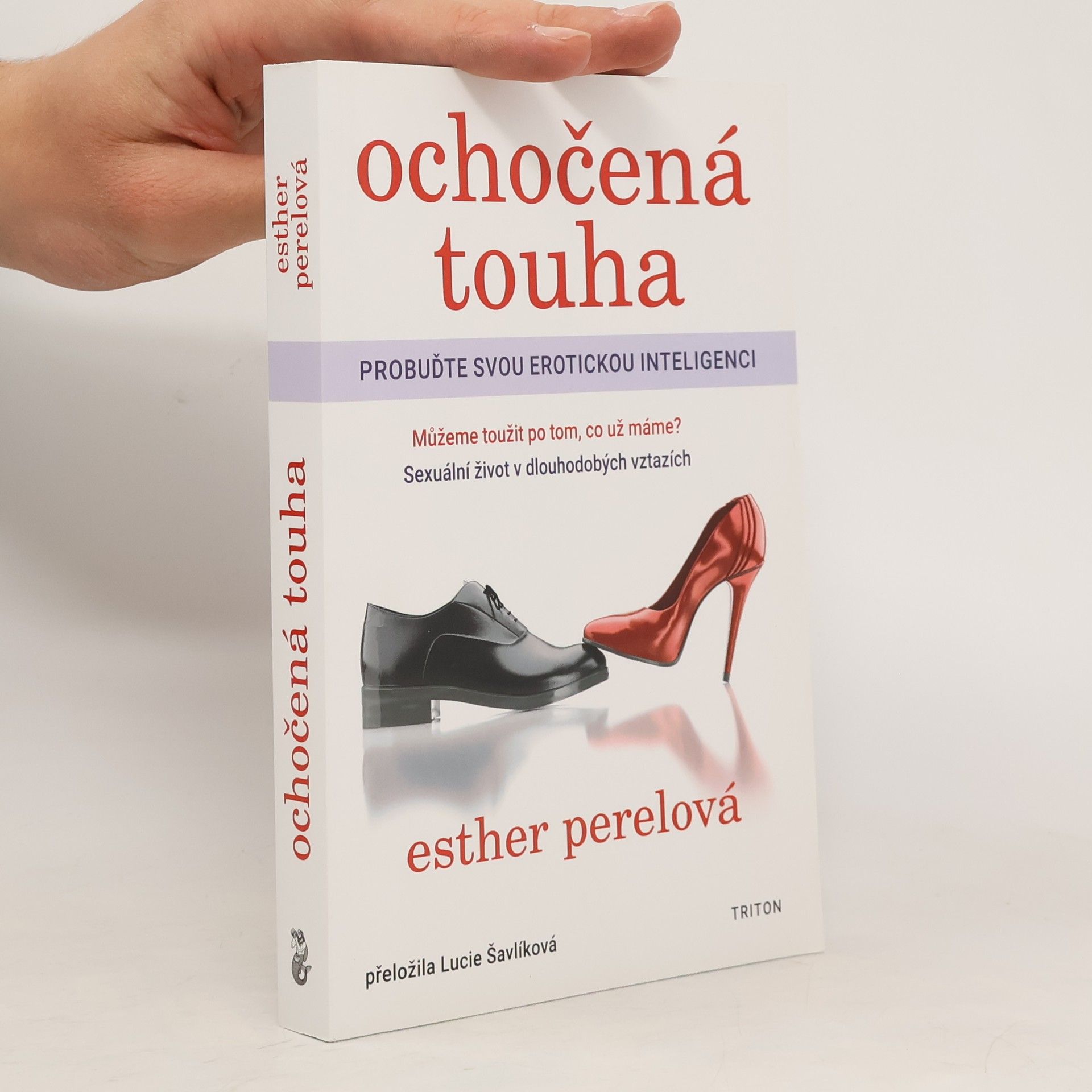 Esther Perel Ochočená touha: Probuďte svou erotickou inteligenci