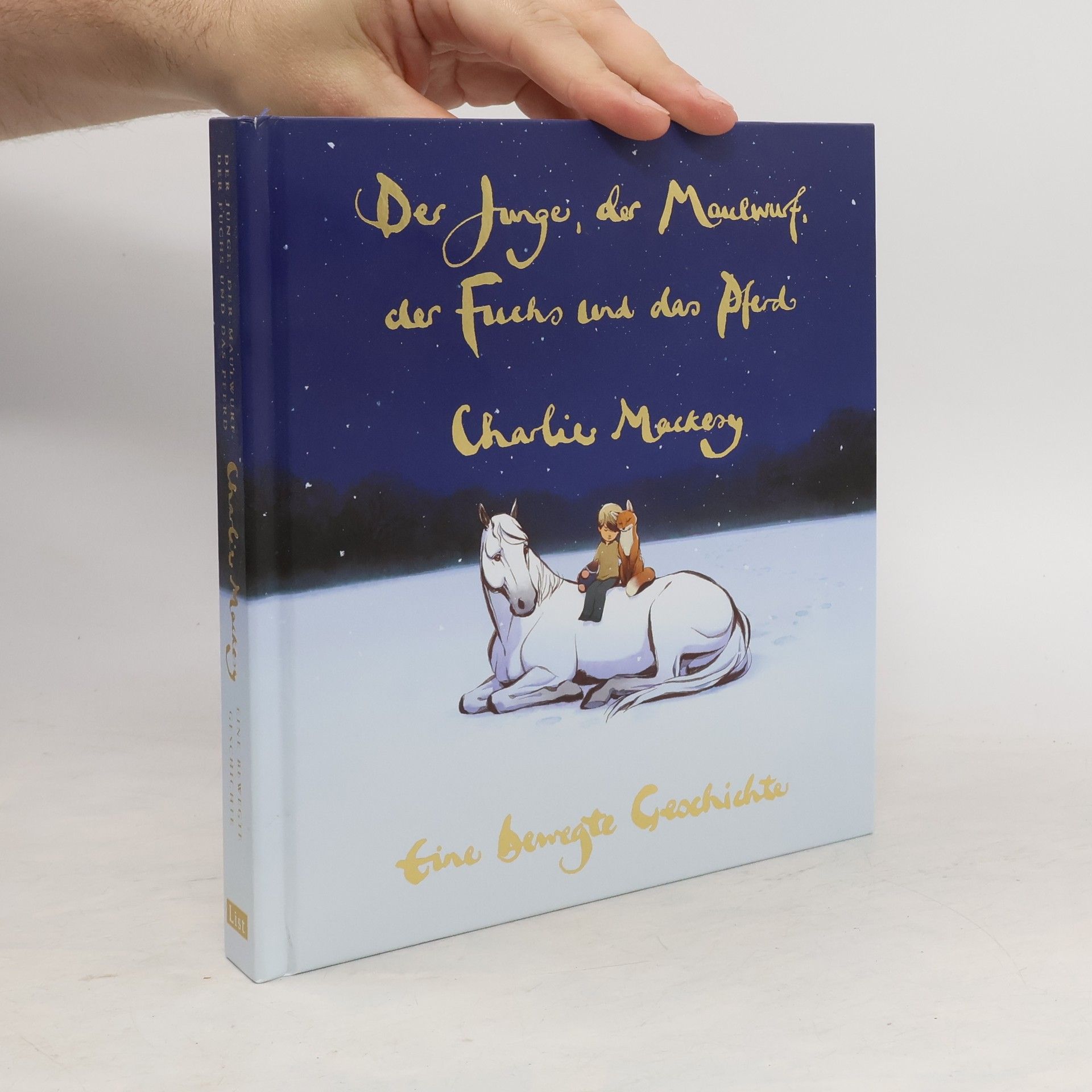Charlie Mackesy Der Junge, der Maulwurf, der Fuchs und das Pferd. Eine bewegte Geschichte
