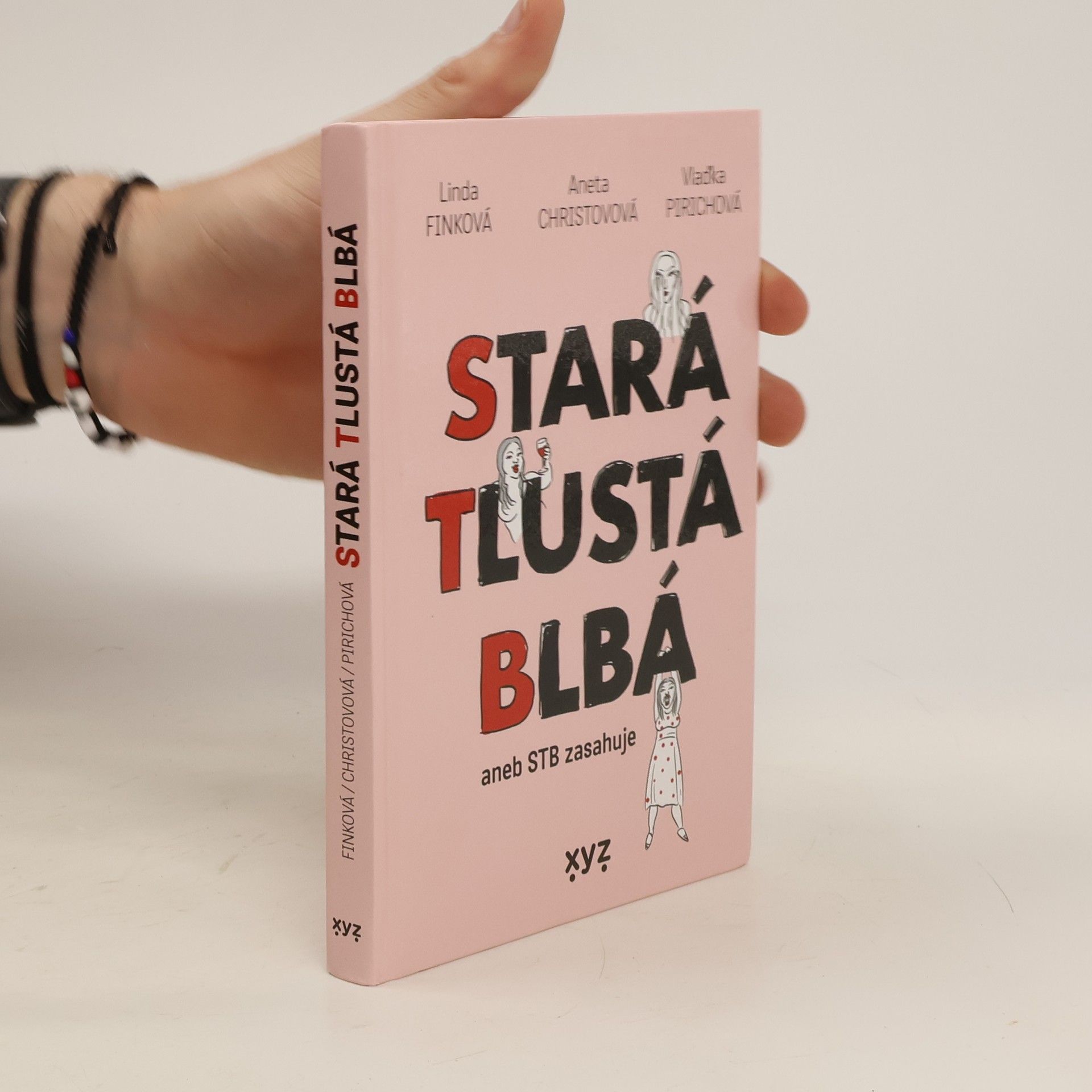 Linda Finková Stará tlustá blbá, aneb STB zasahuje