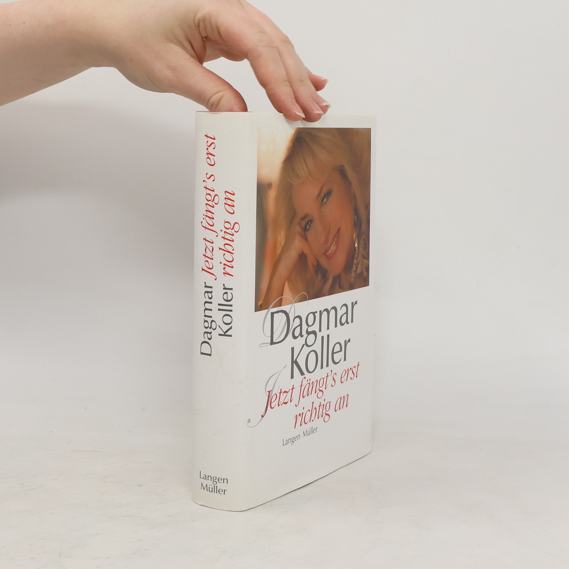 Dagmar Koller Jetzt fängt's erst richtig an