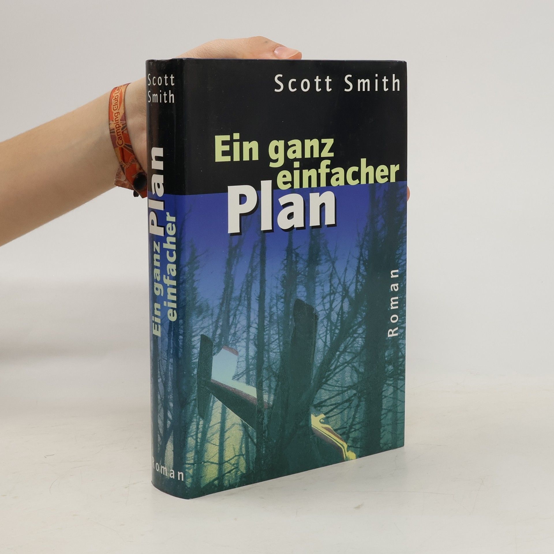 Scott Smith Ein ganz einfacher Plan