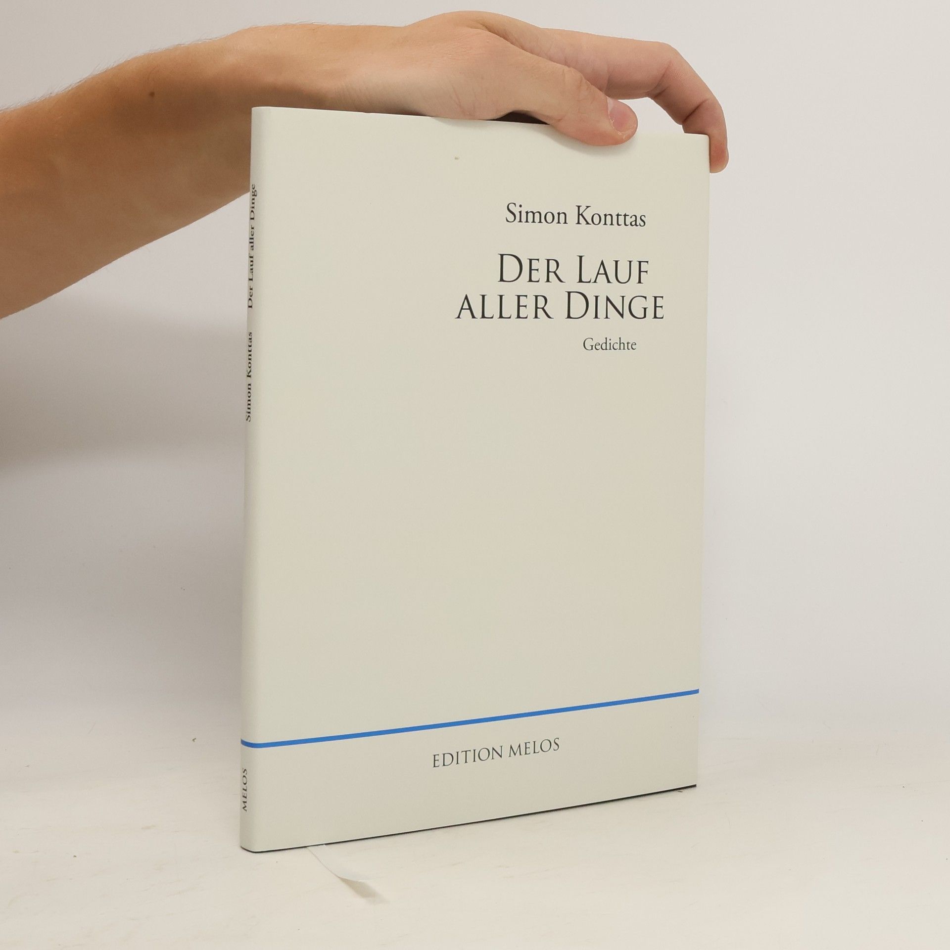 Simon Konttas Der Lauf aller Dinge. Gedichte