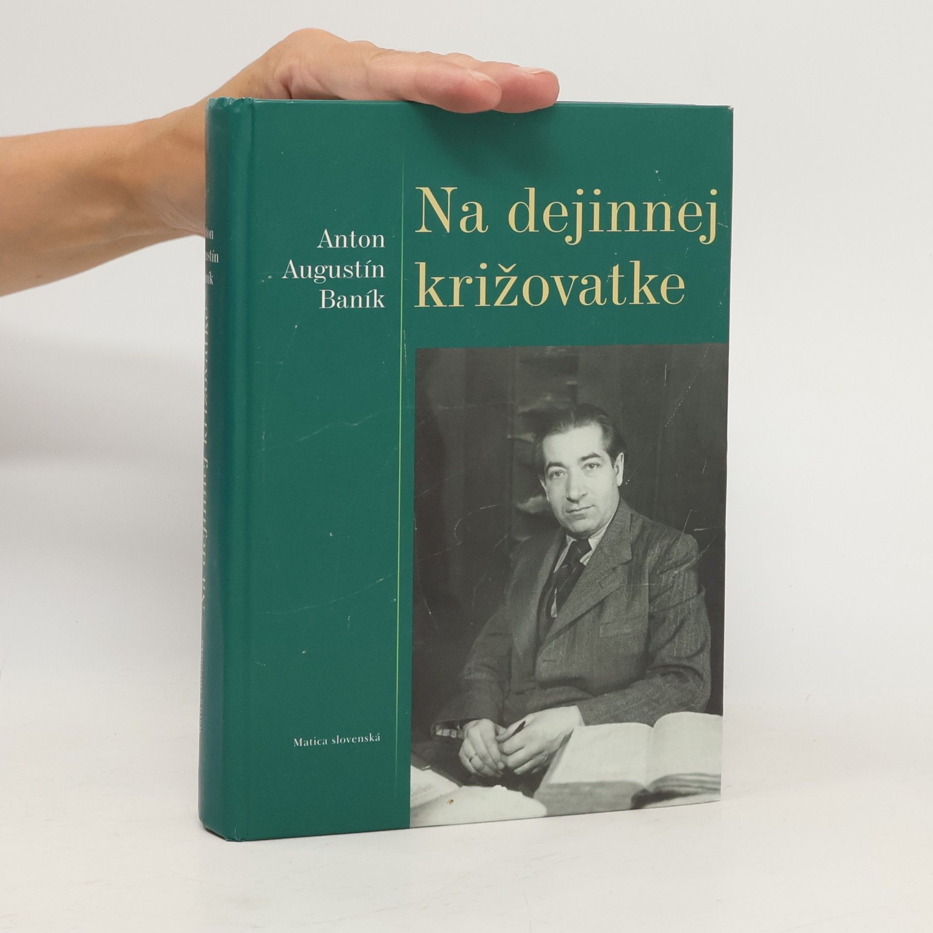 Anton Augustin Baník Na dejinnej križovatke