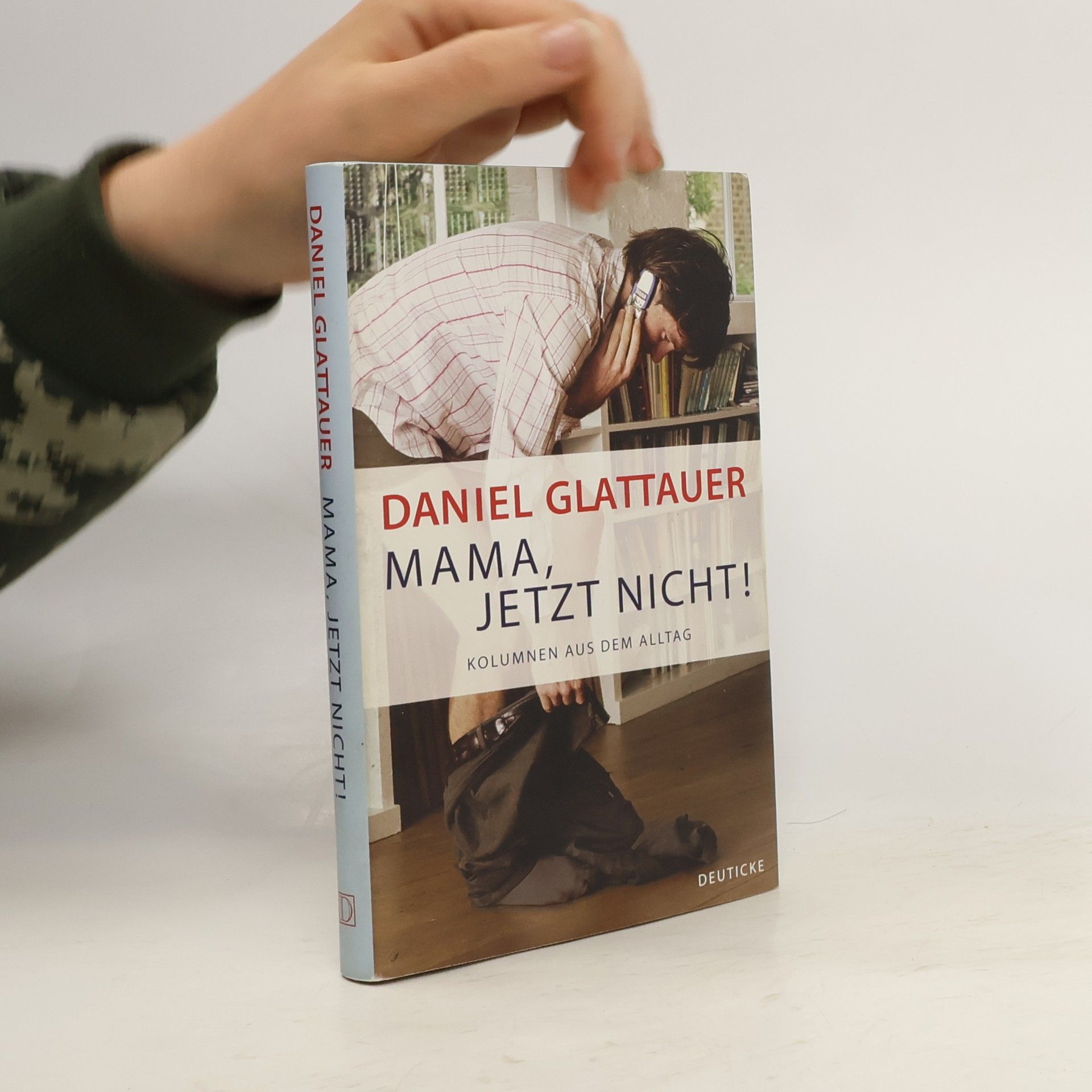Daniel Glattauer Mama, jetzt nicht!