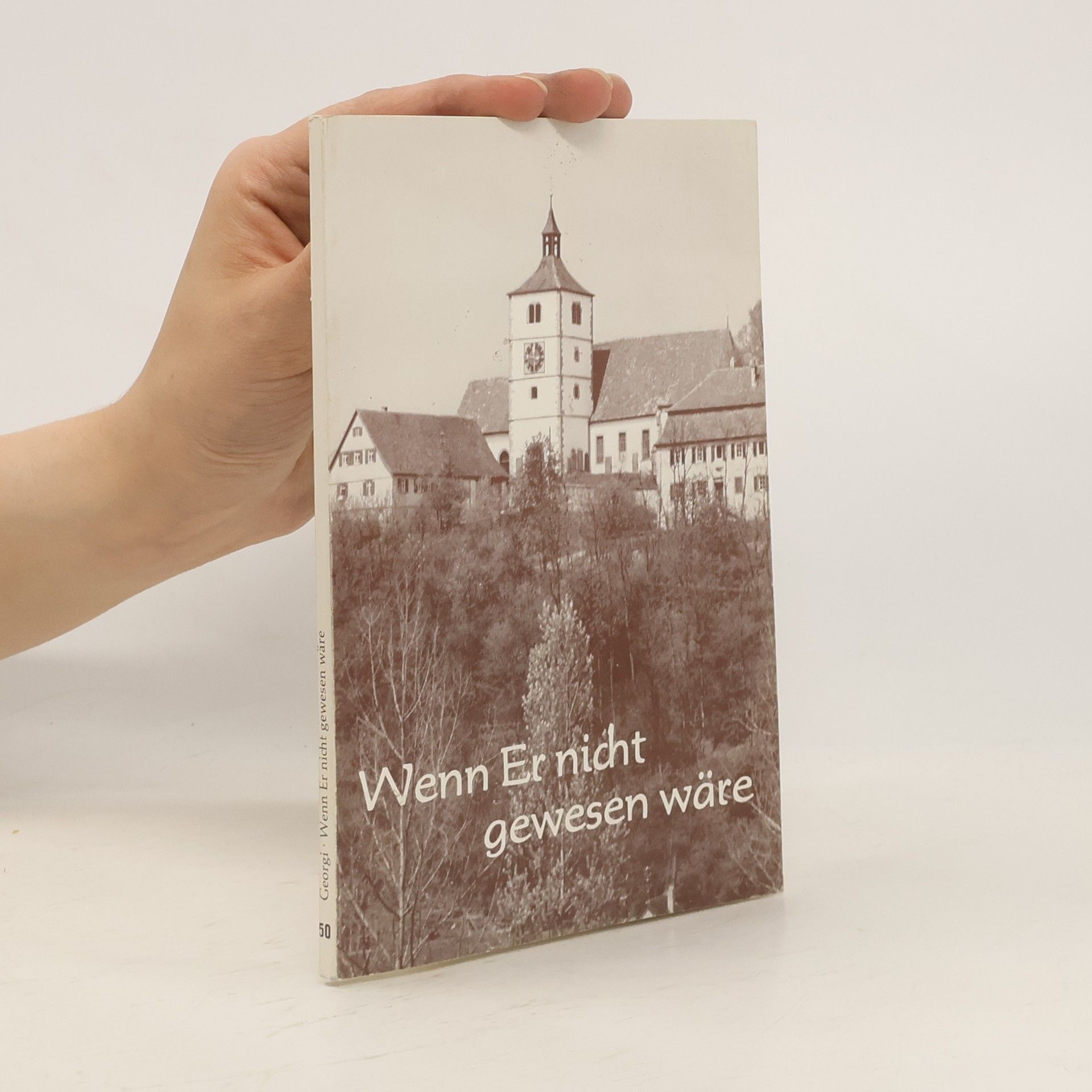 Autorenkollektiv Wenn Er nicht gewesen wäre