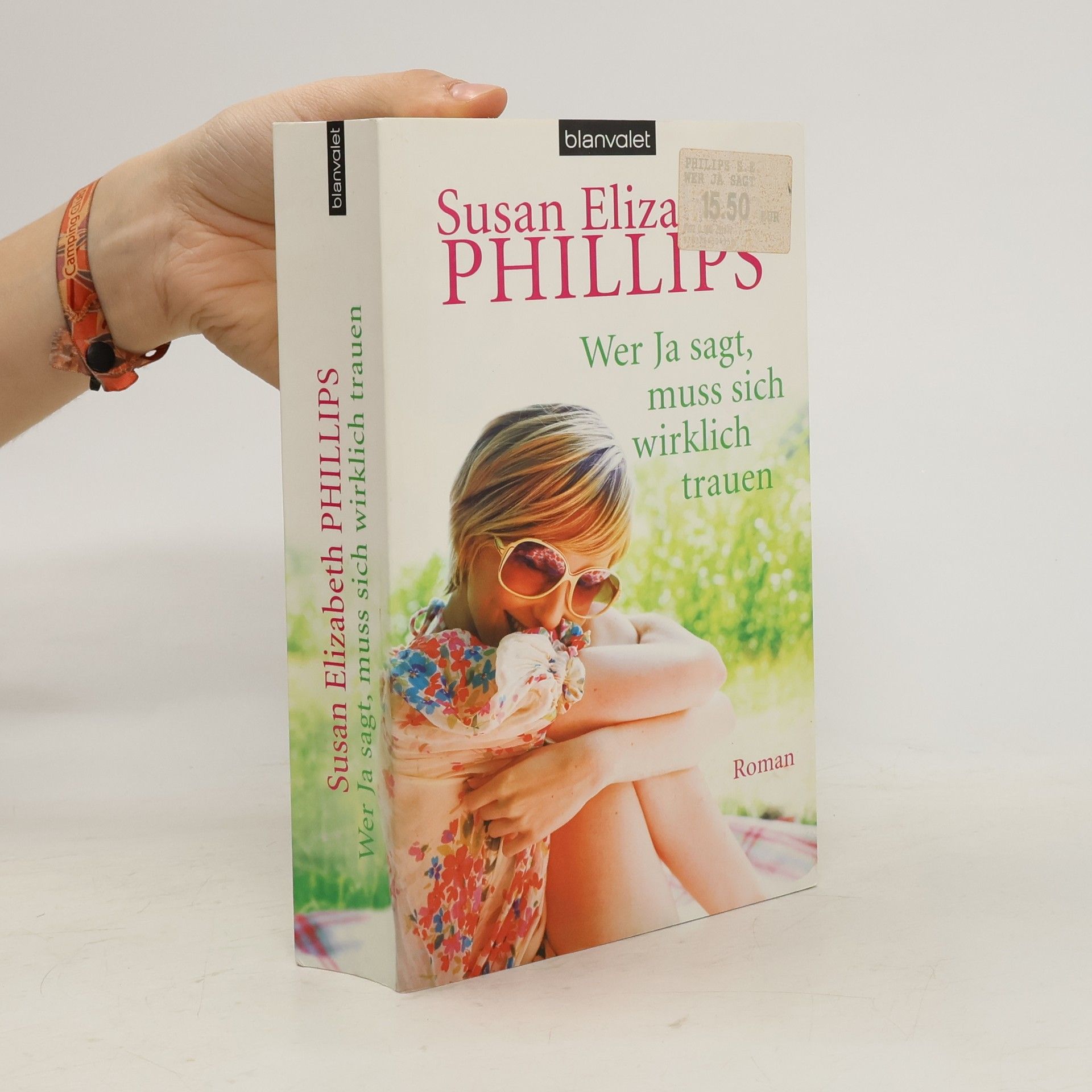Susane Elizabeth Phillips Wer Ja sagt, muss sich wirklich trauen