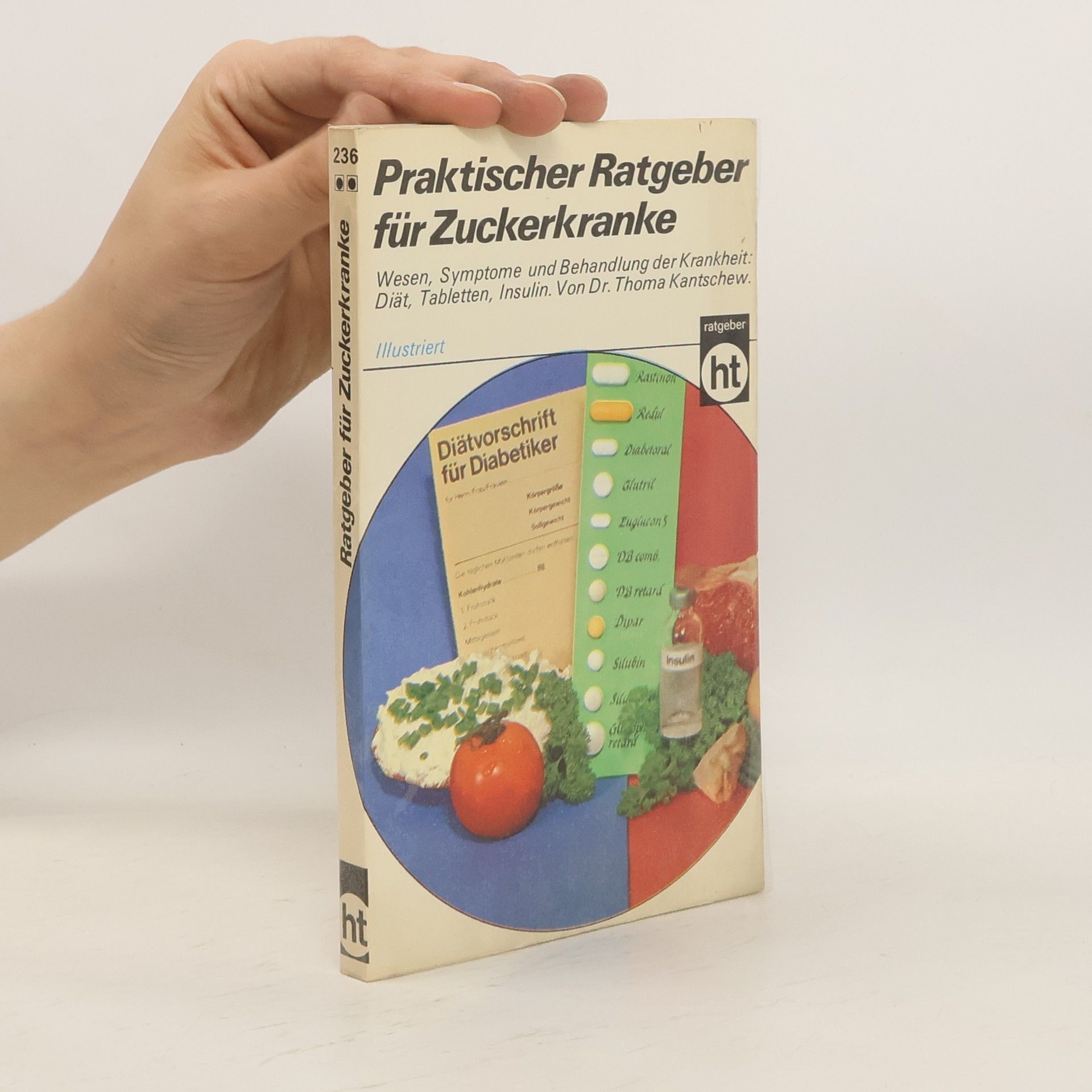 Thoma Kantschew Praktischer Ratgeber für Zuckerkranke