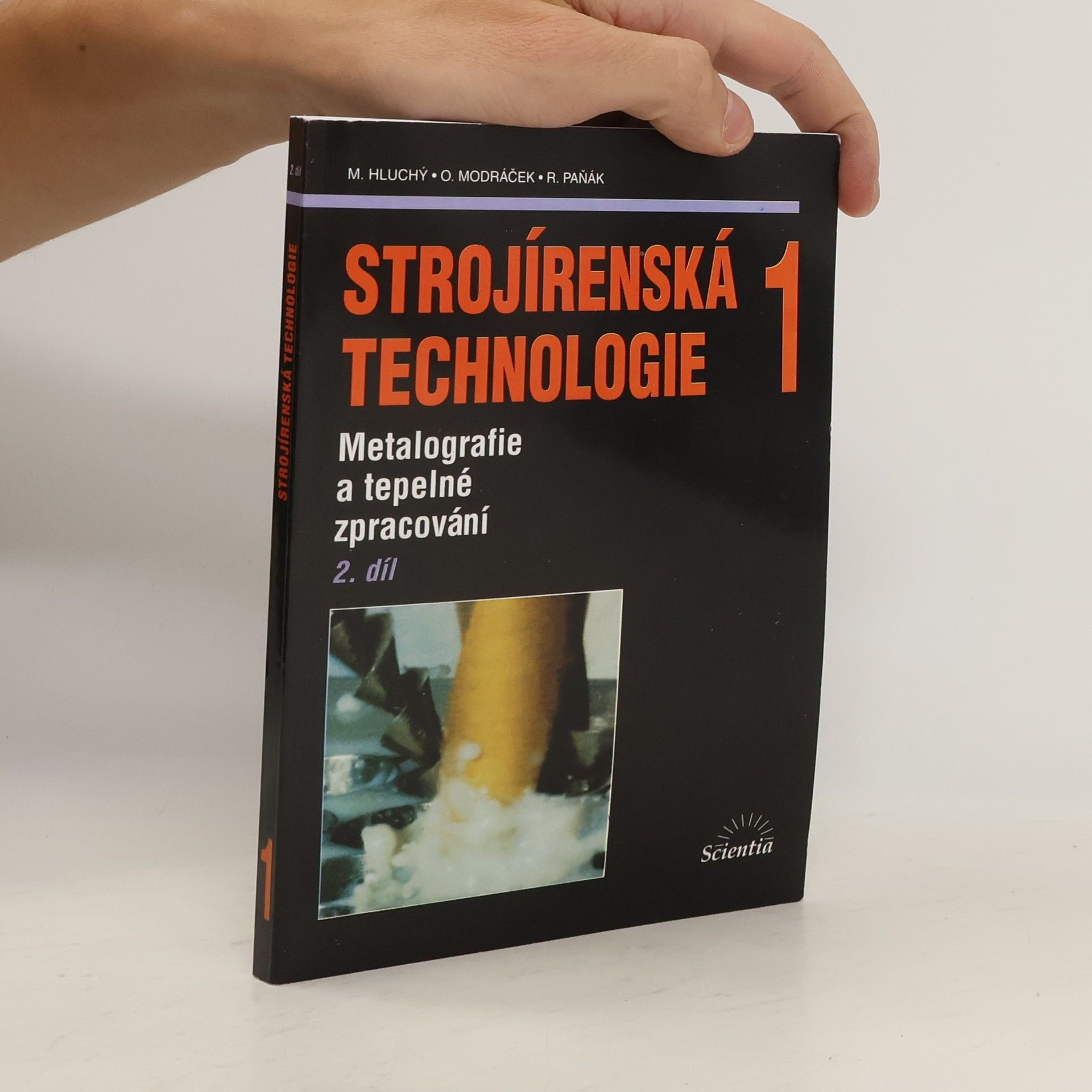 Miroslav Hluchý Strojírenská technologie 1: 2. díl, Metalografie a tepelné zpracování