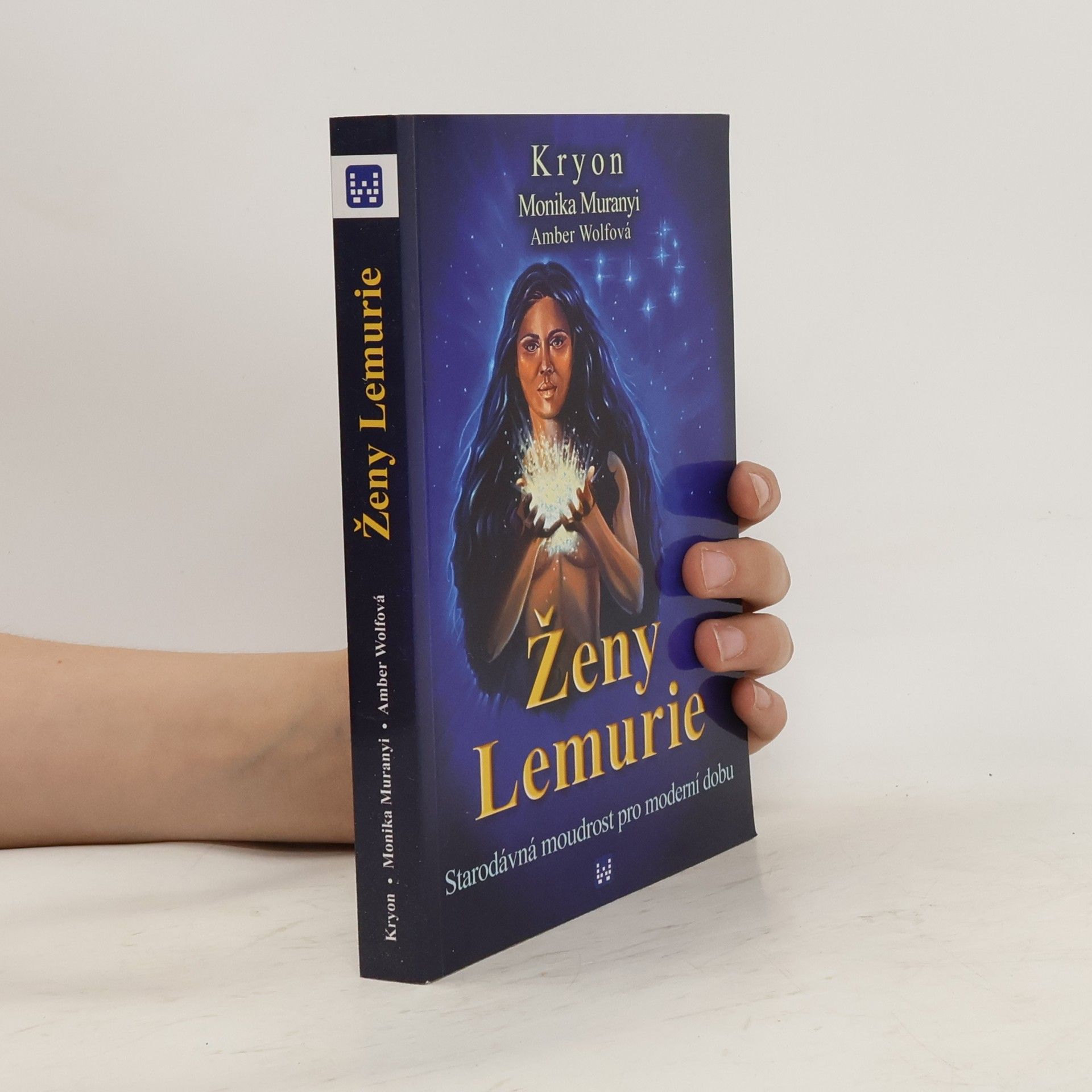 Kryon Ženy Lemurie : starodávná moudrost pro moderní dobu