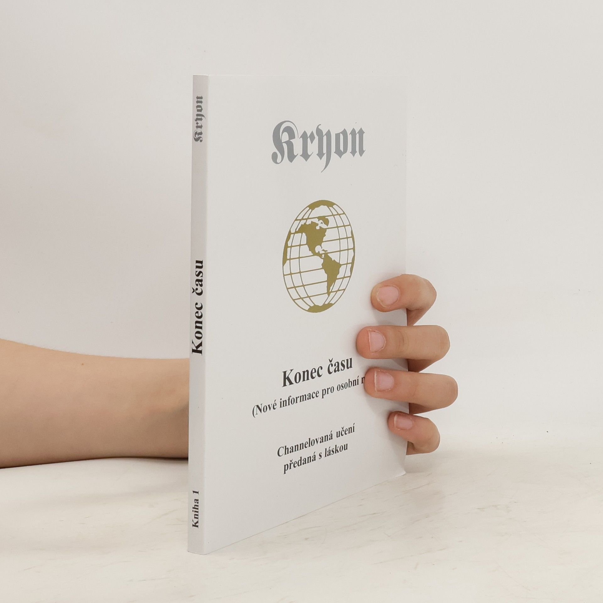 Lee Carroll Kryon. Konec času (Nové informace pro osobní mír). Channelovaná učení předaná s láskou