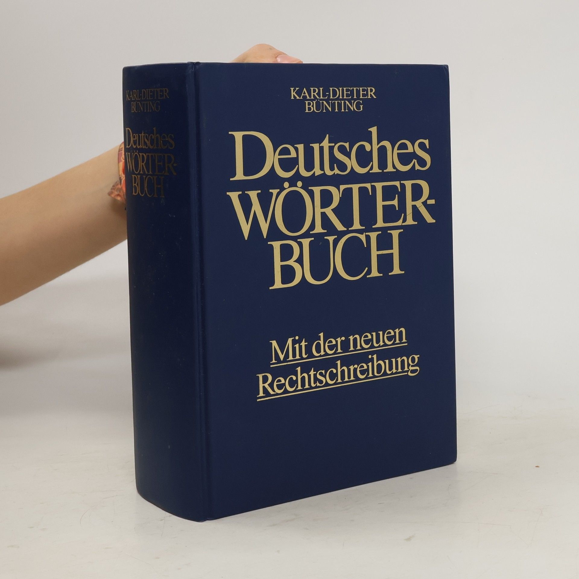Karl-Dieter Bünting Deutsches Wörterbuch. Mit der neuen Rechtschreibung
