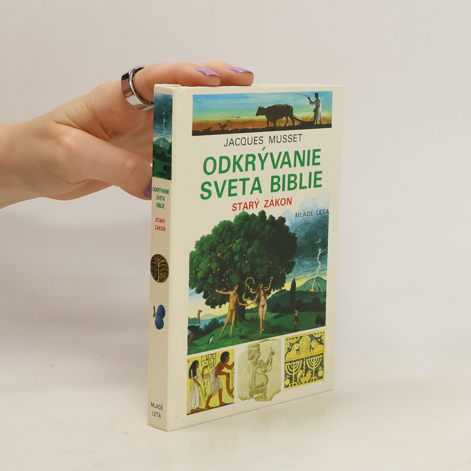 Jacques Musset Odkrývanie sveta biblie : Starý zákon