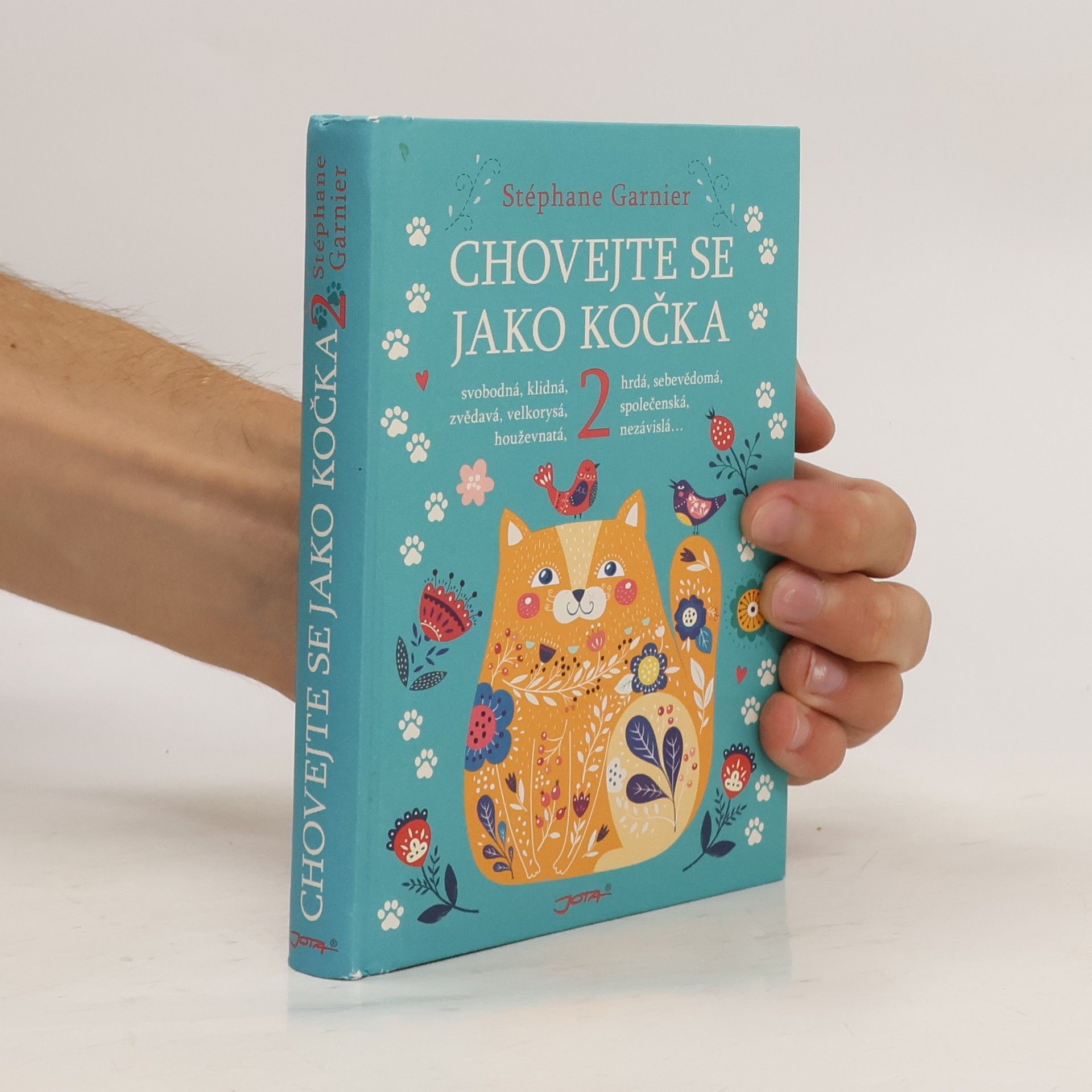 Stéphane Garnier Chovejte se jako kočka 2
