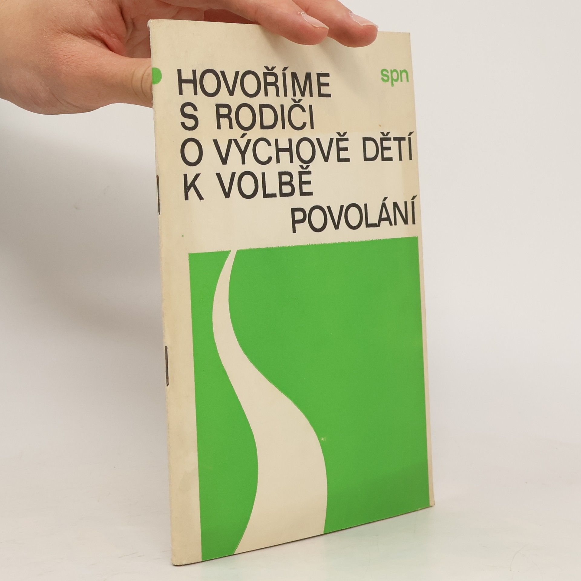 Horák Kamil Hovoříme s rodiči o výchově dětí k volbě povolání