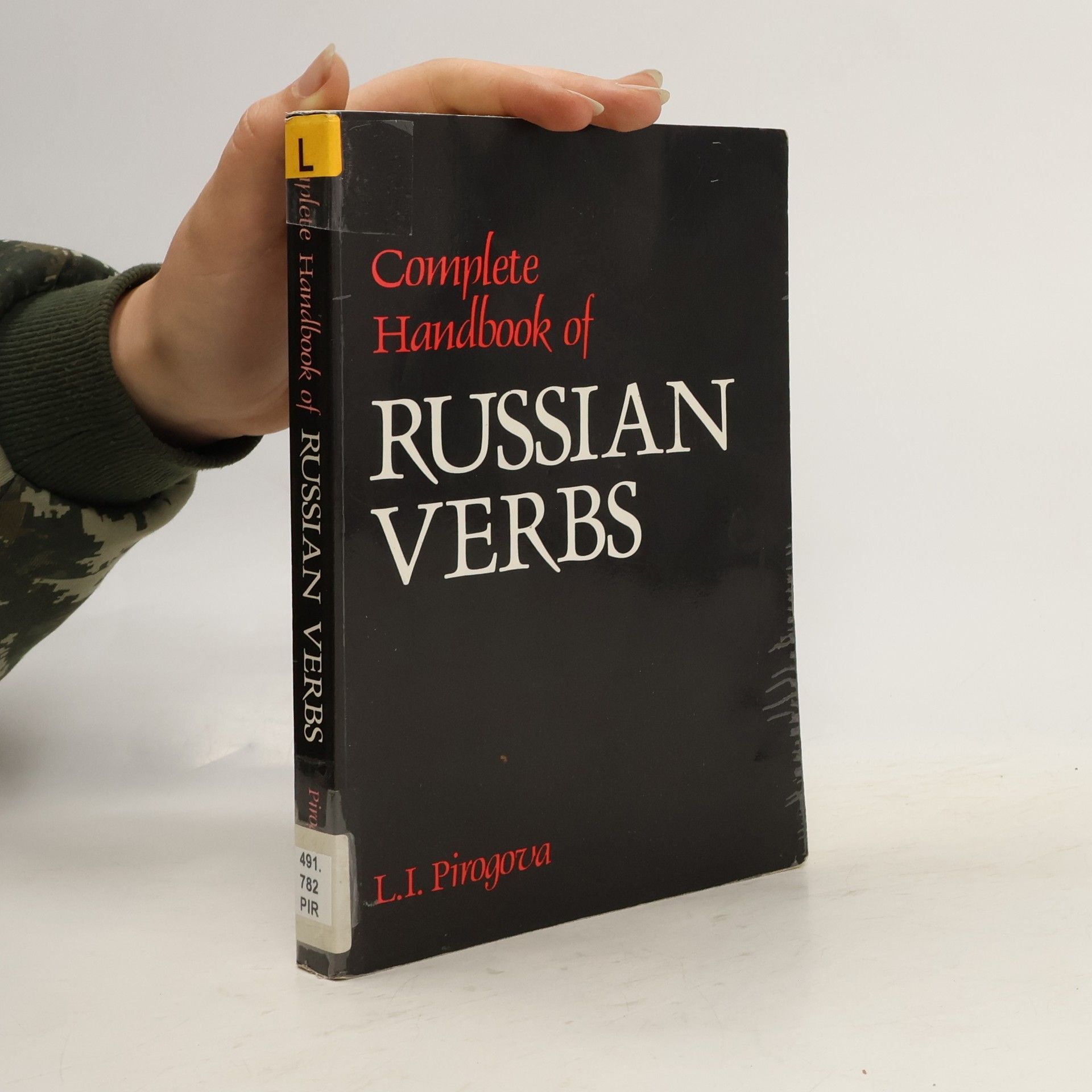 L. I. Pirogova Complete Handbook of Russian Verbs