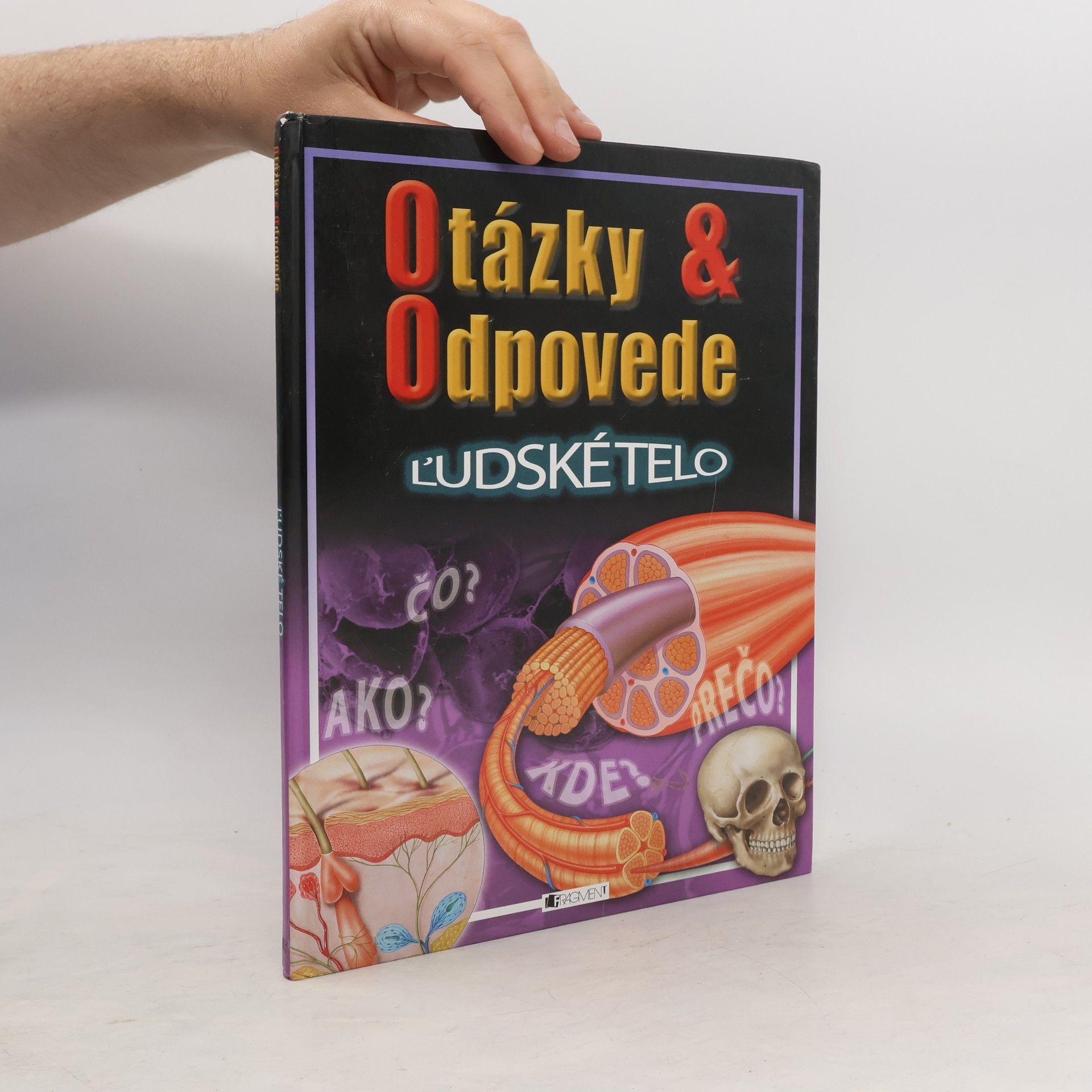Autorenkollektiv Otázky a odpovede: Ludské telo