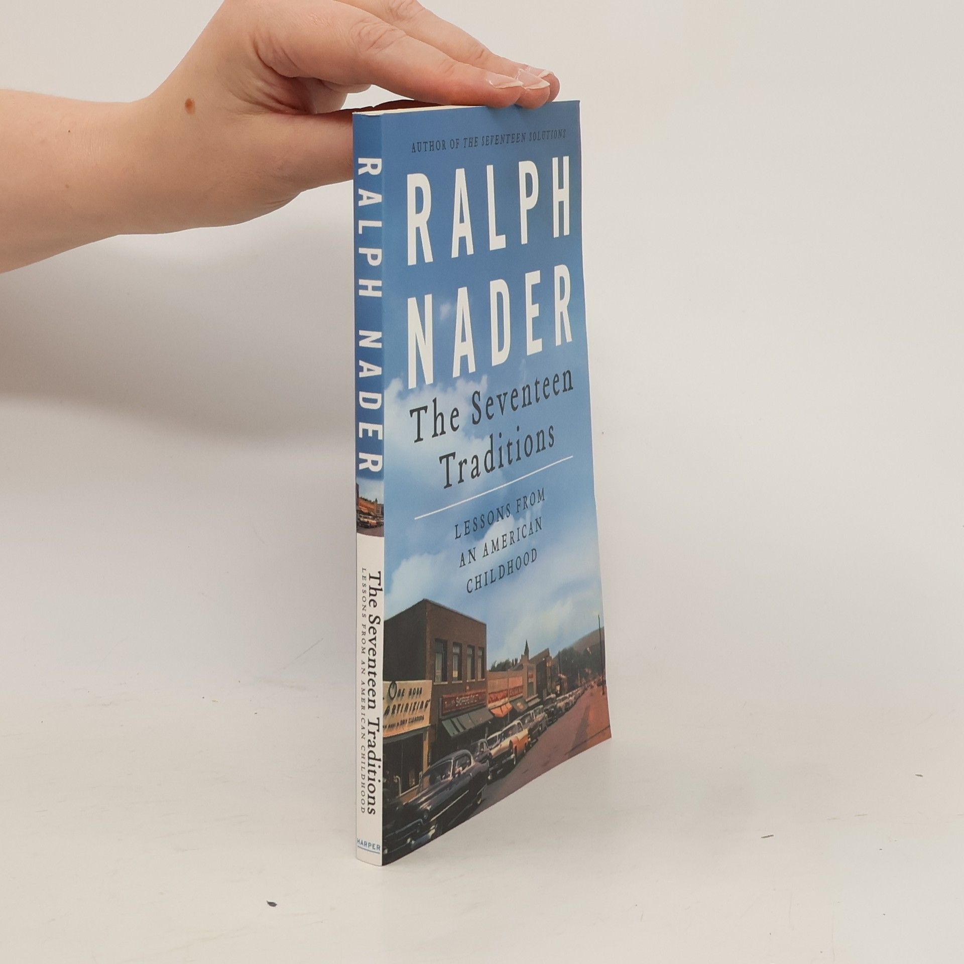 Ralph Nader The Seventeen Traditions