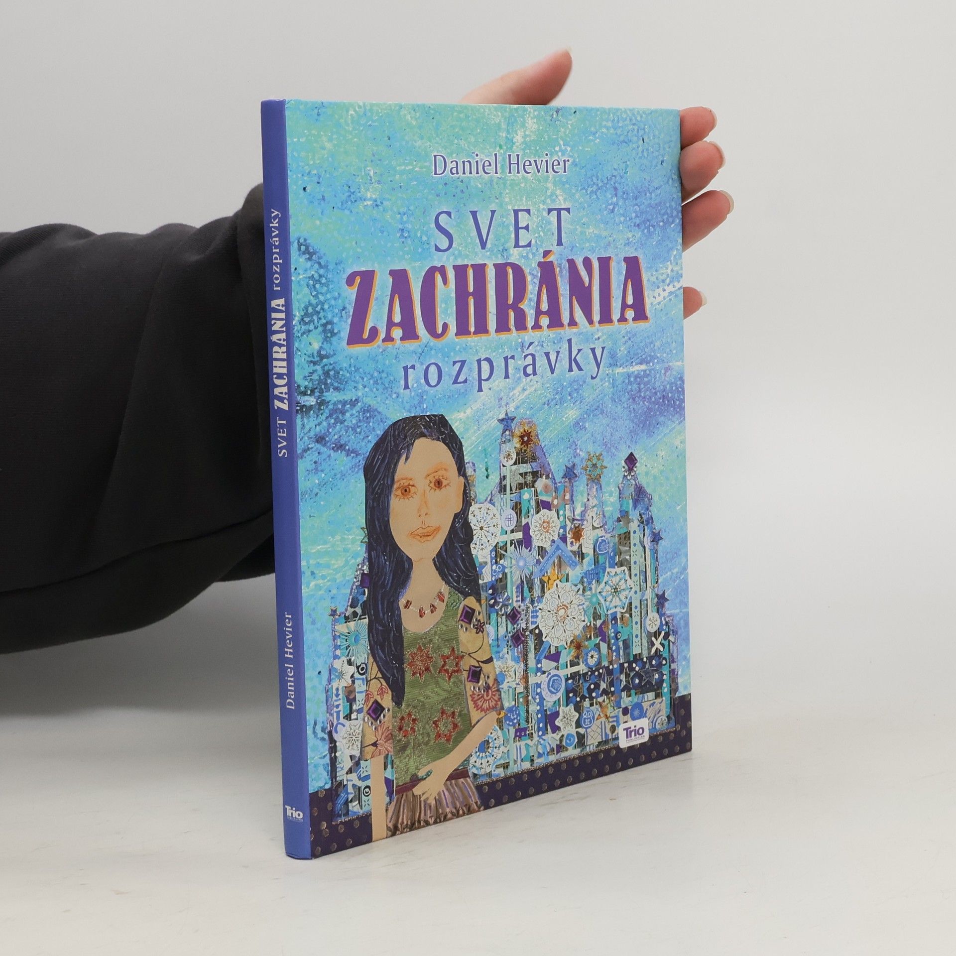 Daniel Hevier Svet zachránia rozprávky