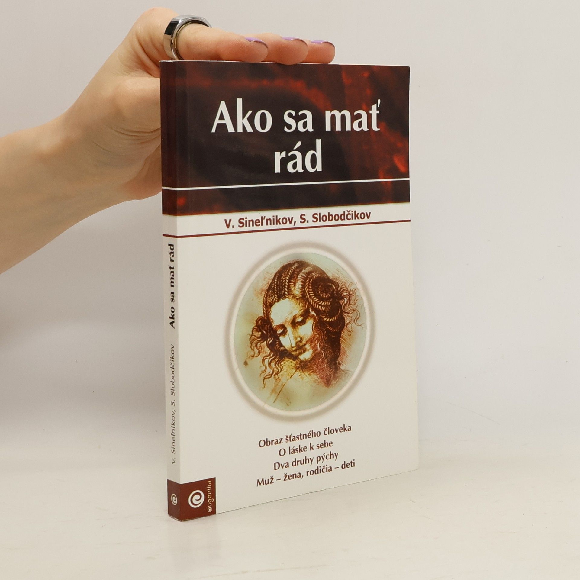 Valerij Vladimirovič Sinel‘nikov Ako sa mať rád