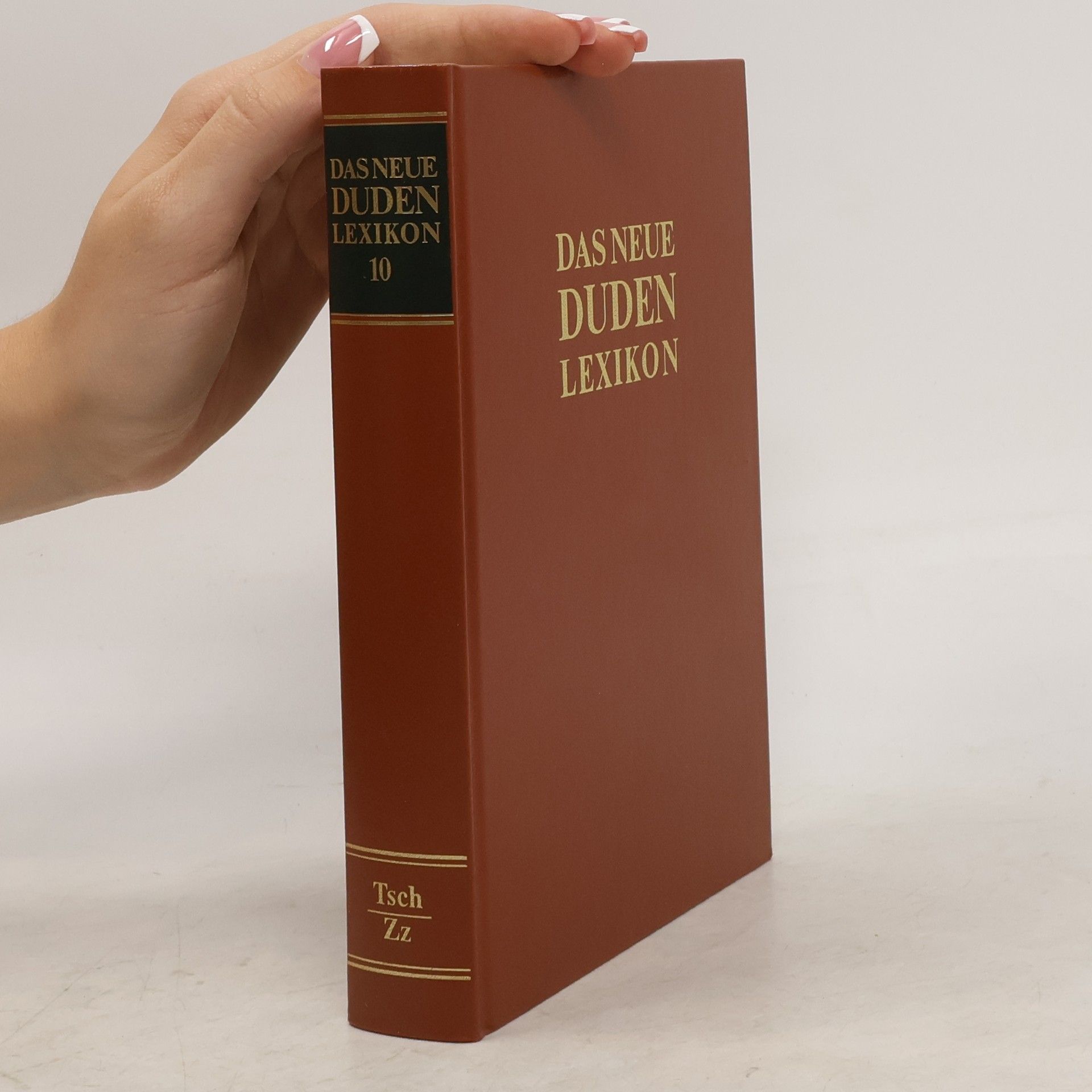 kolektiv Das neue Duden-Lexikon 10. Tsch-Zz