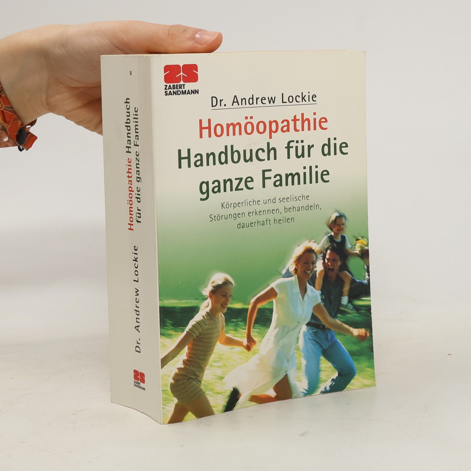 Andrew Lockie Homöopathie : Handbuch für die ganze Familie