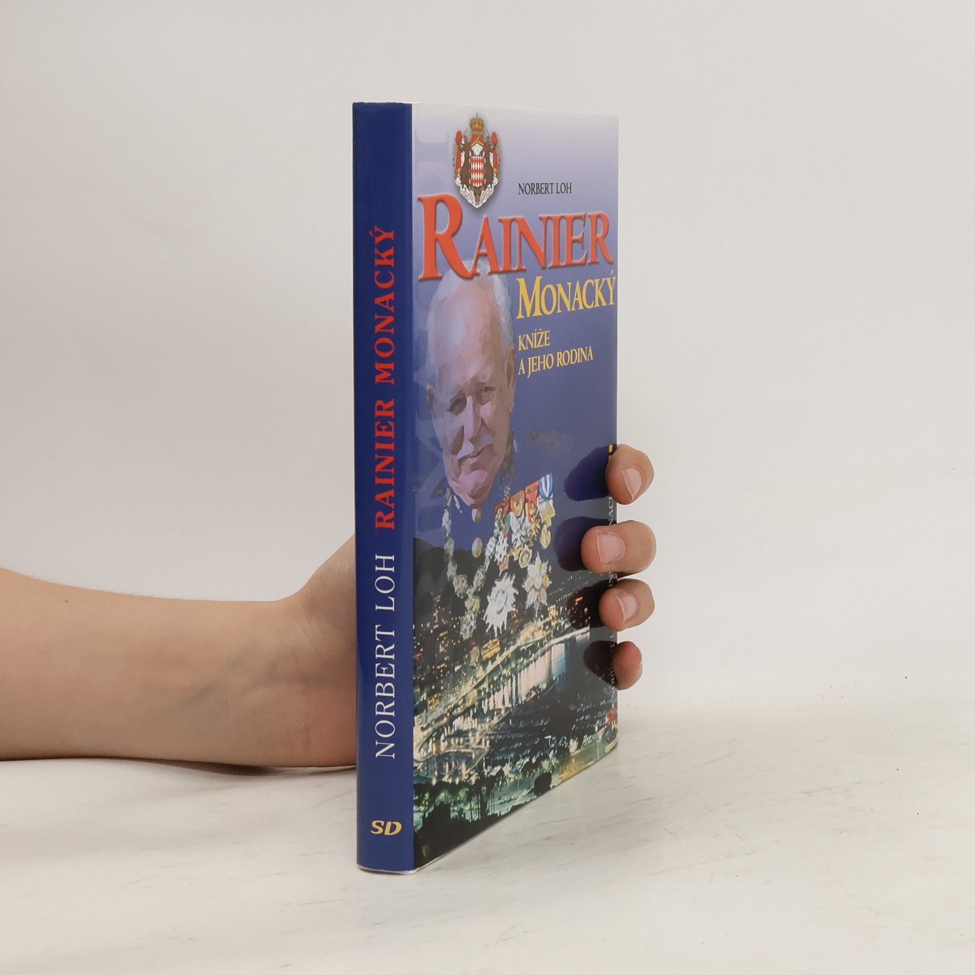 Norbert Loh Rainier Monacký: kníže a jeho rodina