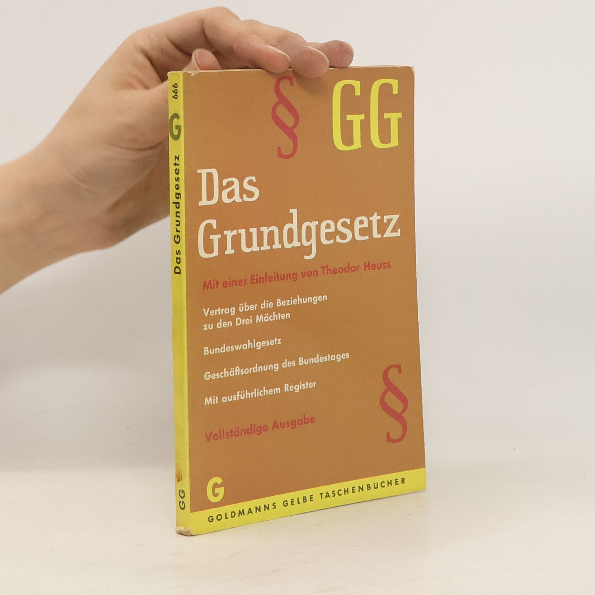 Theodor Heuss Das Grundgesetz für die Bundesrepublik Deutschland