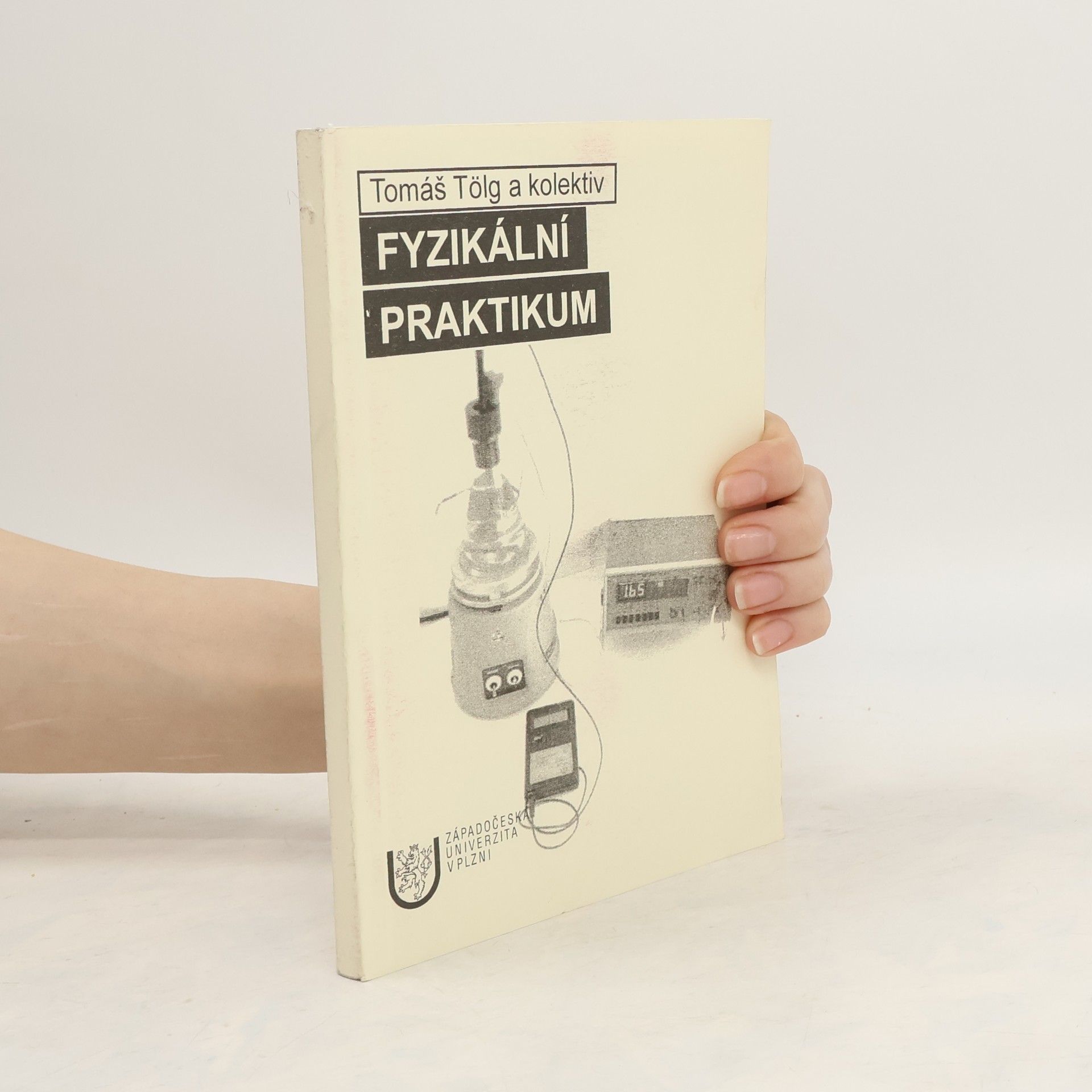 Tomáš Tölg Fyzikální praktikum