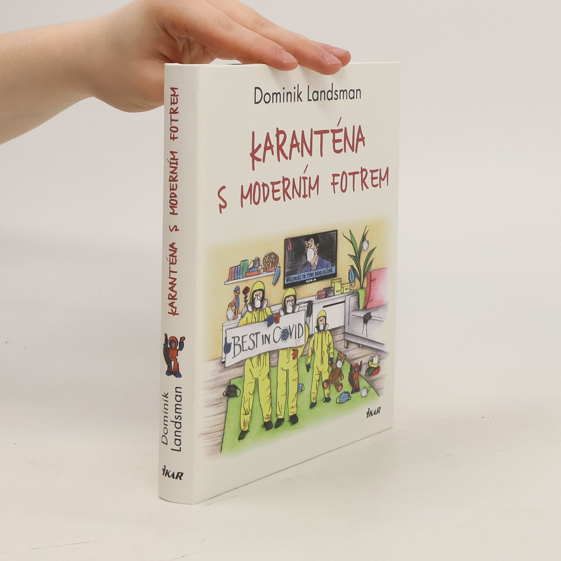 Dominik Landsman Karanténa s moderním fotrem
