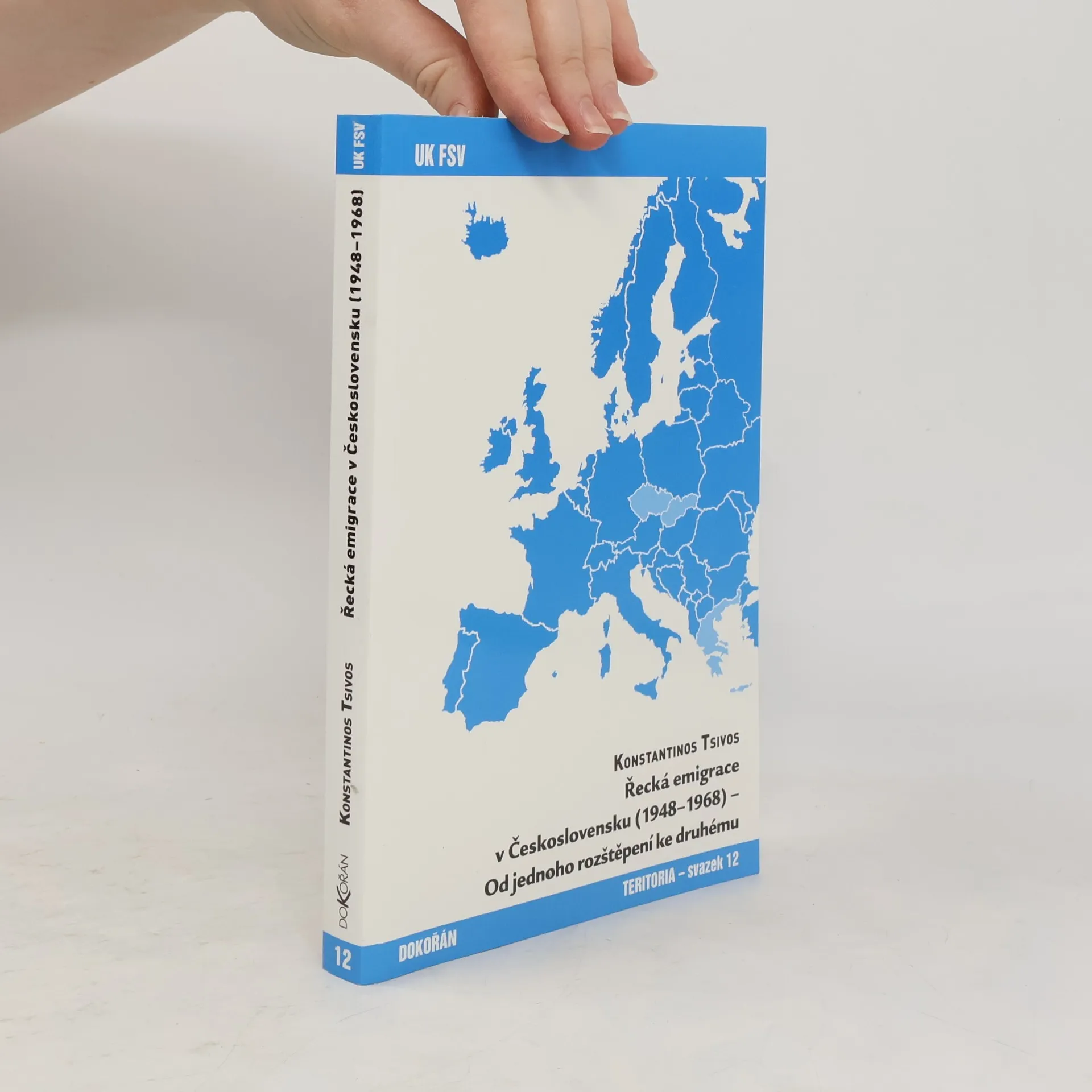 Řecká emigrace v Československu (1948-1968) - Od jednoho rozštěpení ke druhému | Book | Paperback | Konstantinos Tsivos | CS
